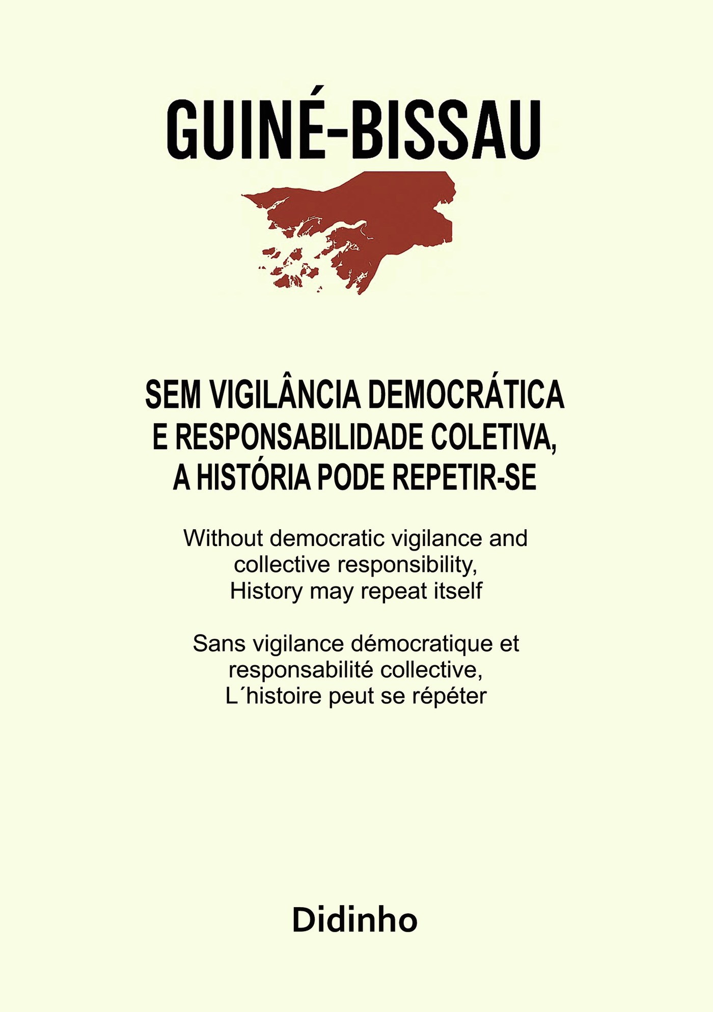 Portada de Guiné-Bissau | Sem vigilÛância democrática e responsabilidade coletiva, a história pode repetir-se