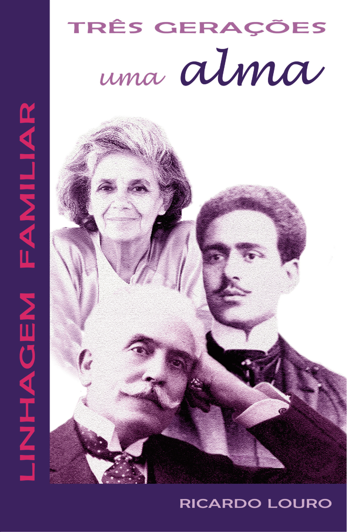 Portada de 3 geraÛçÛões, uma Alma