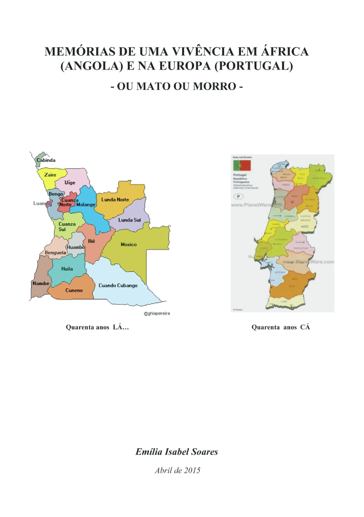 Portada de Memórias de uma vivÛªncia em África (Angola) e na Europa (Portugal)