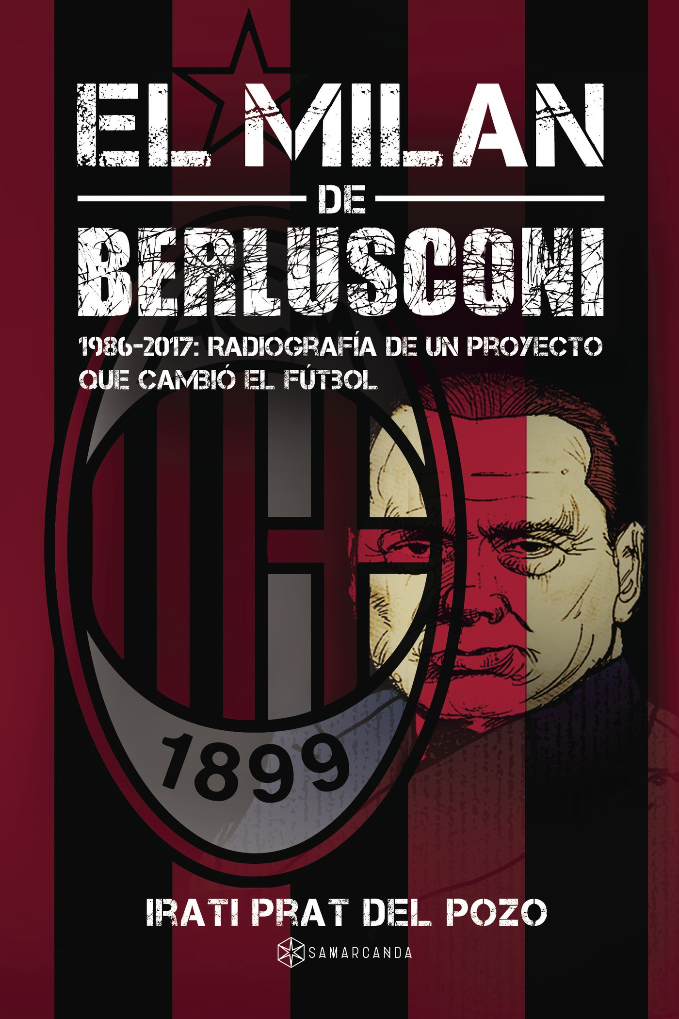 Portada de El Milan de Berlusconi · Irati Prat del Pozo