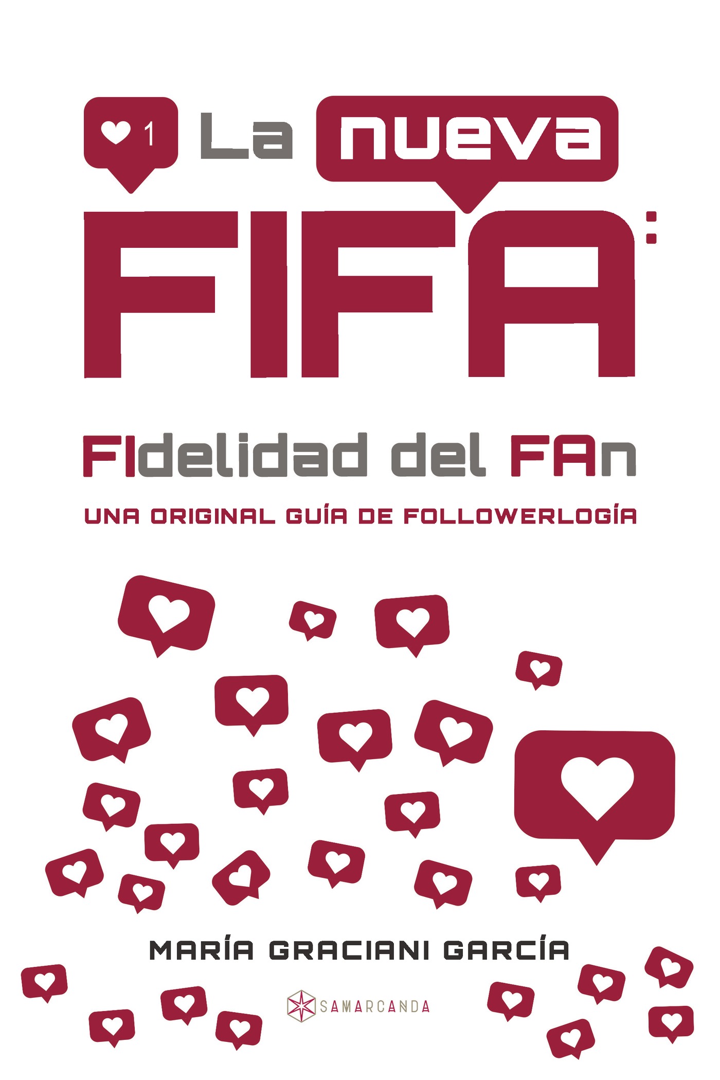 Portada de La nueva FIFA: FIdelidad del FAn · María Graciani García