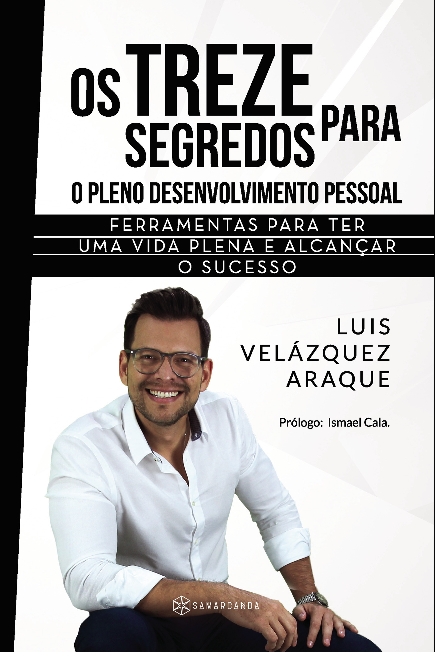 Portada de Os Treze Segredos para o Pleno Desenvolvimento Pessoal