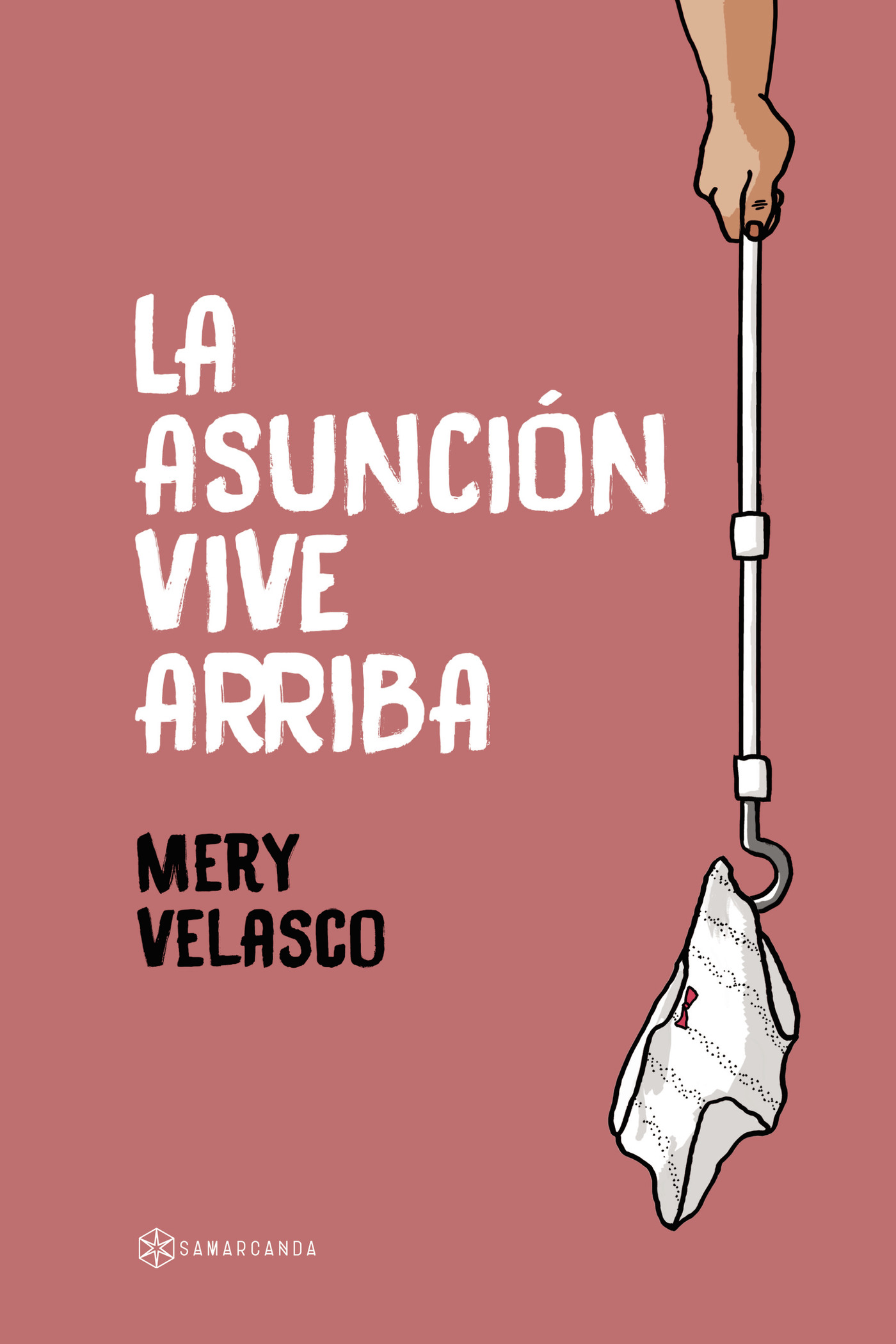 Portada de La asunción vive arriba · Mery Velasco