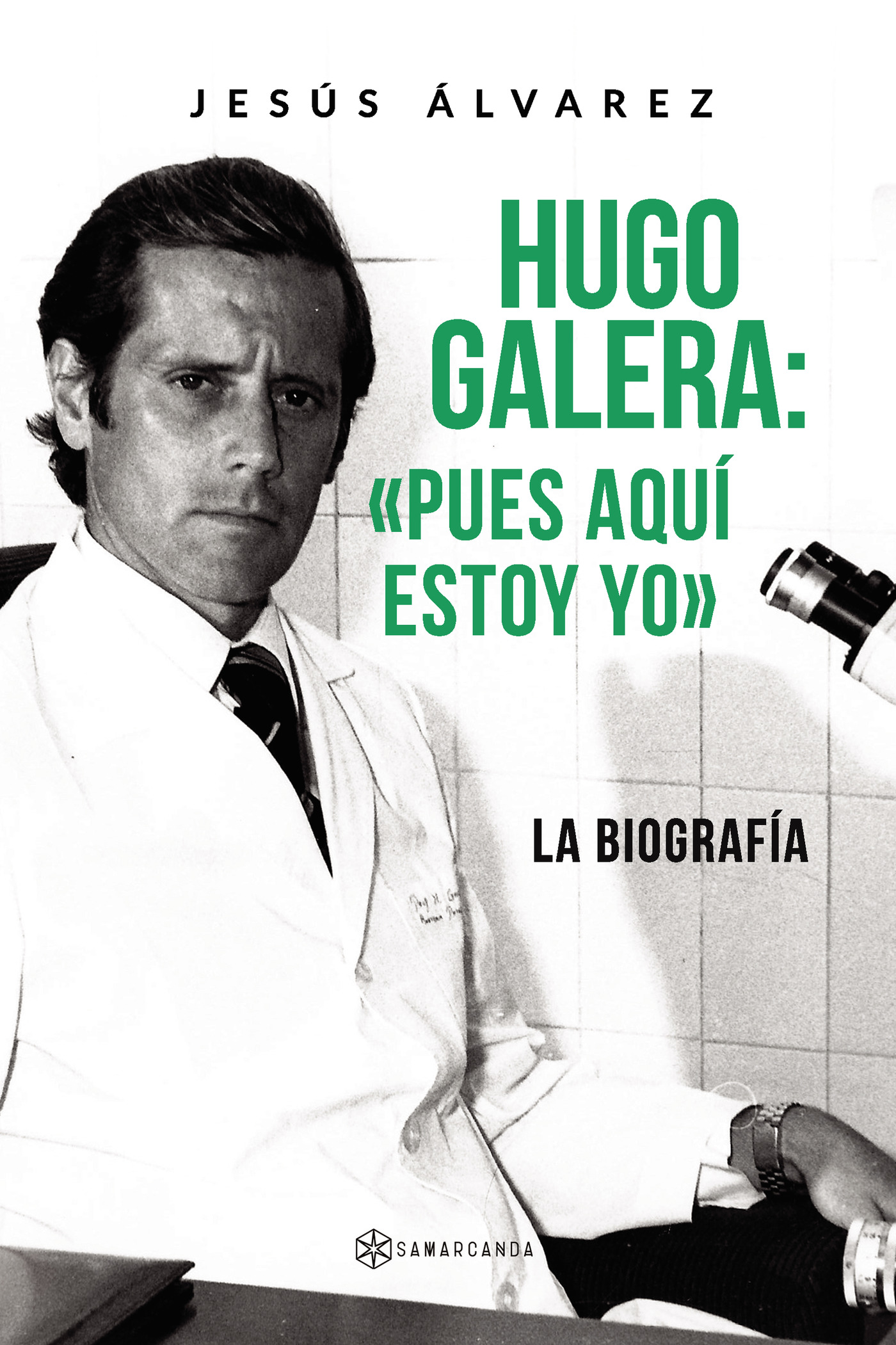 Portada de Hugo Galera: Pues aquí estoy yo