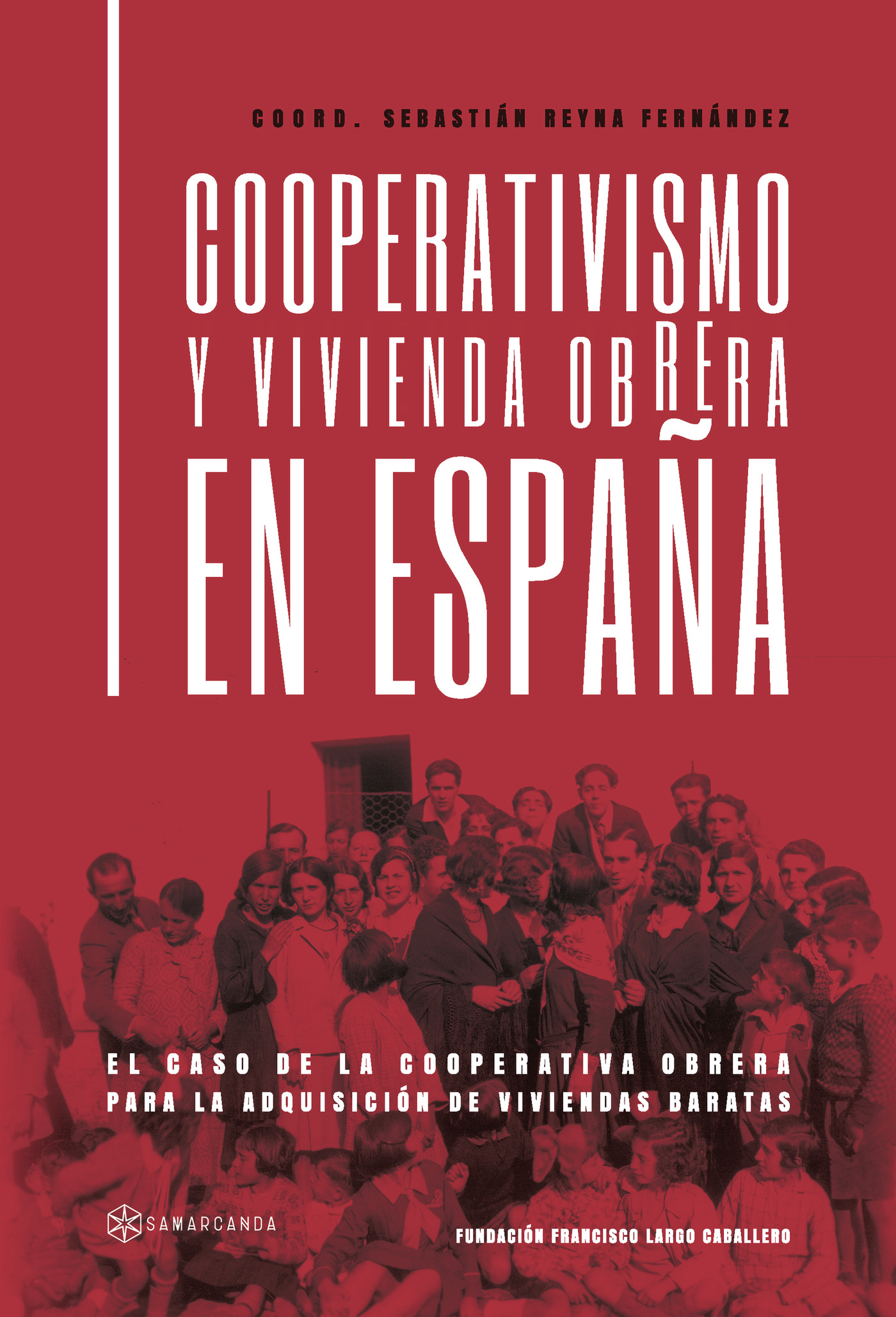 Portada de Cooperativismo y vivienda obrera en España