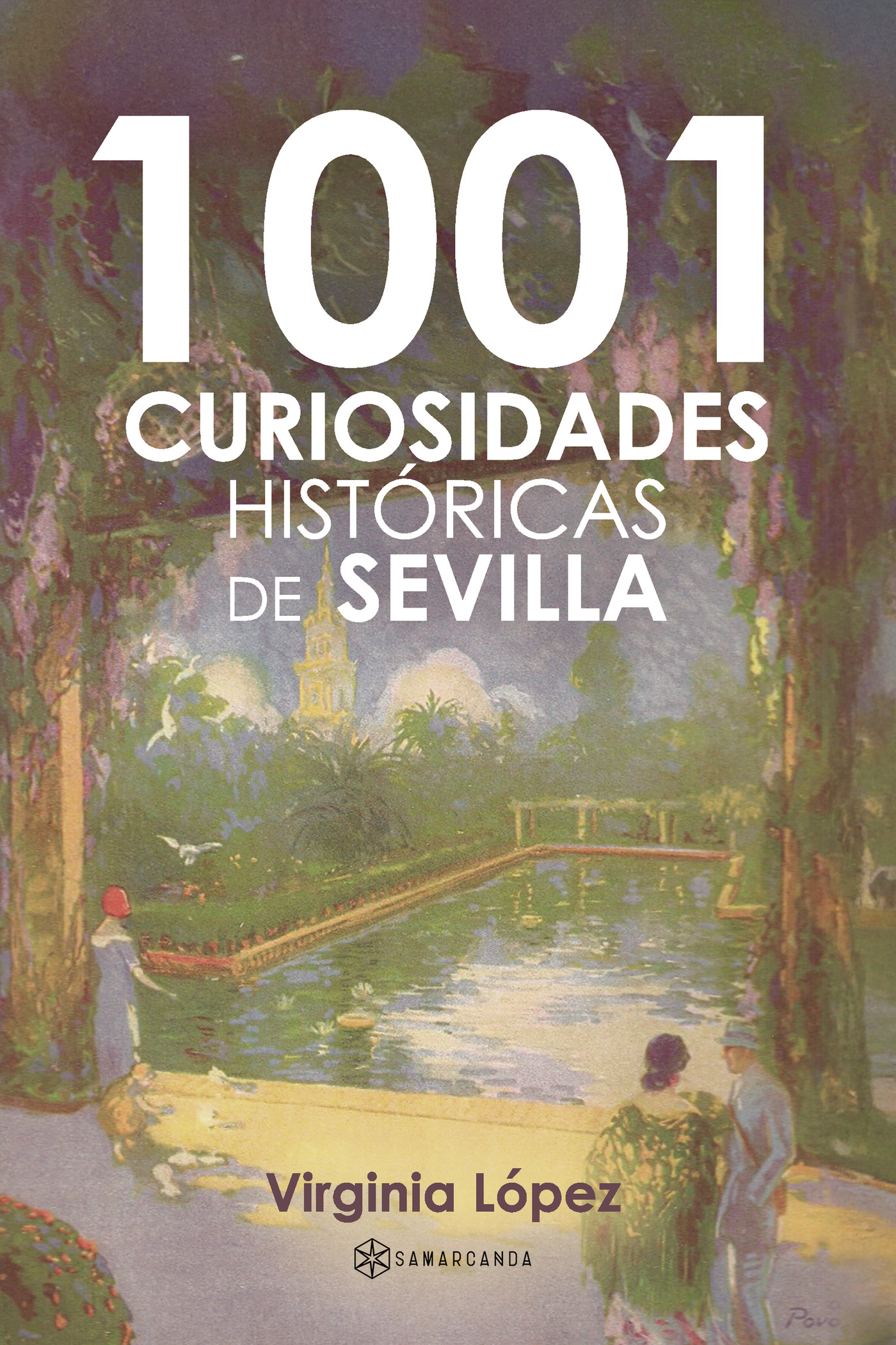 Portada de 1001 curiosidades históricas de Sevilla