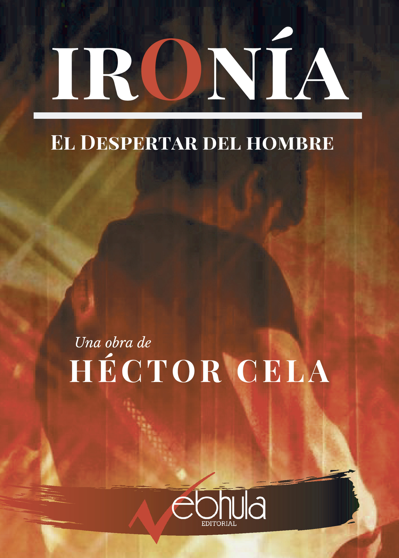 Portada de IRONÍA: EL DESPERTAR DEL HOMBRE
