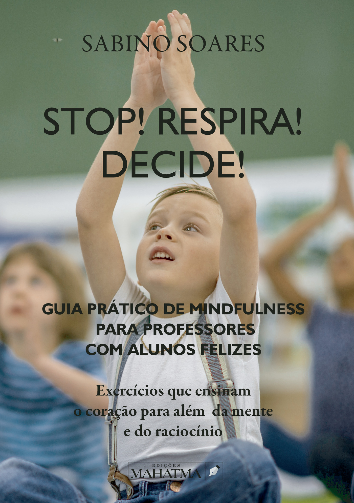 Portada de STOP! RESPIRA! DECIDE!