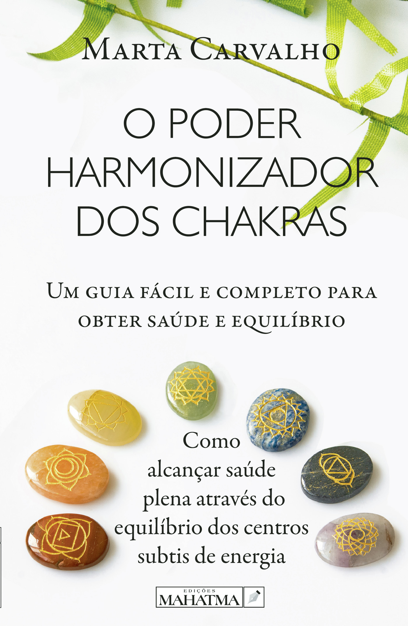 Portada de O Poder Harmonizador dos Chakras