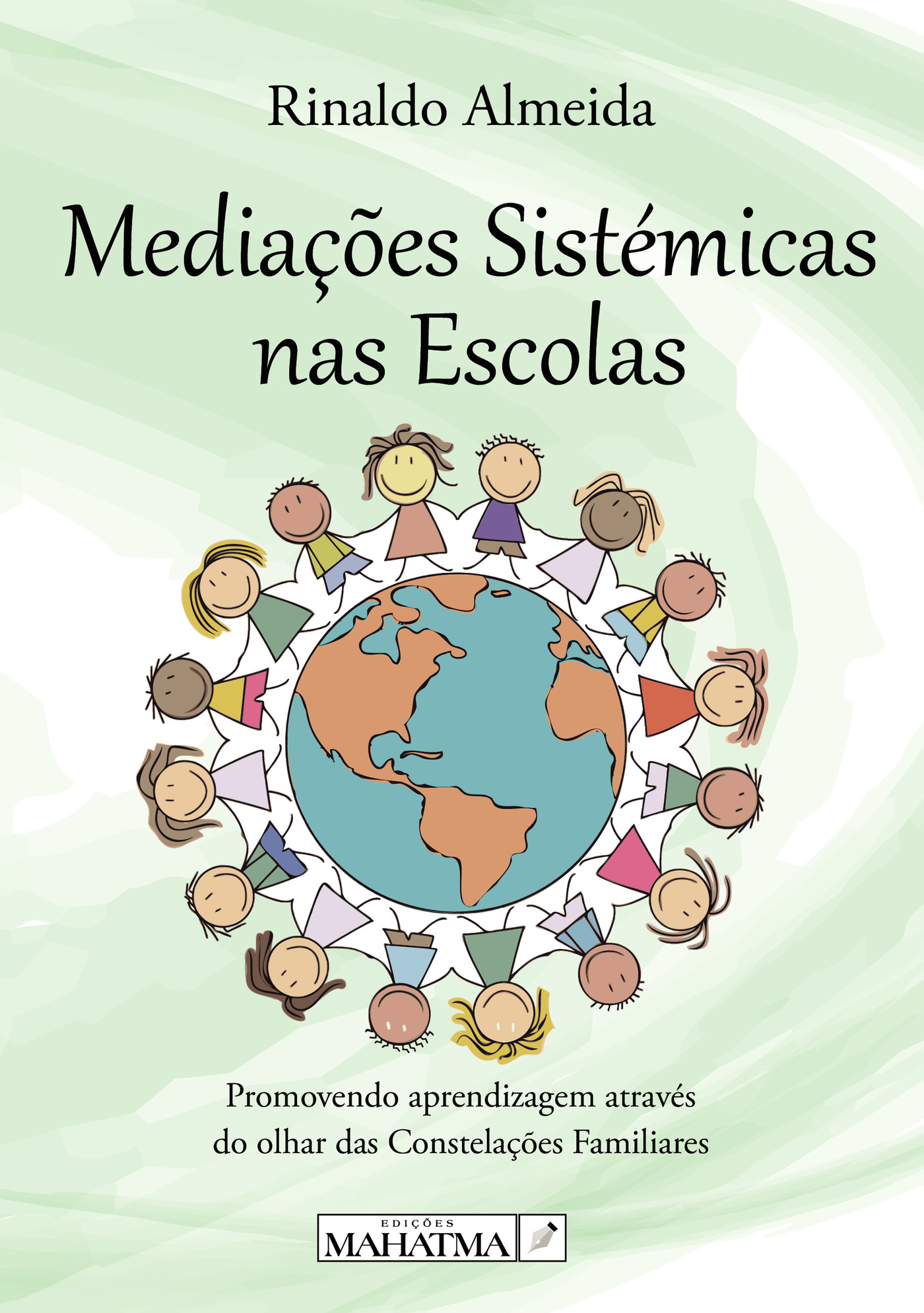 Portada de MEDIAÛáÛES SISTÉMICAS NAS ESCOLAS · Rinaldo Almeida
