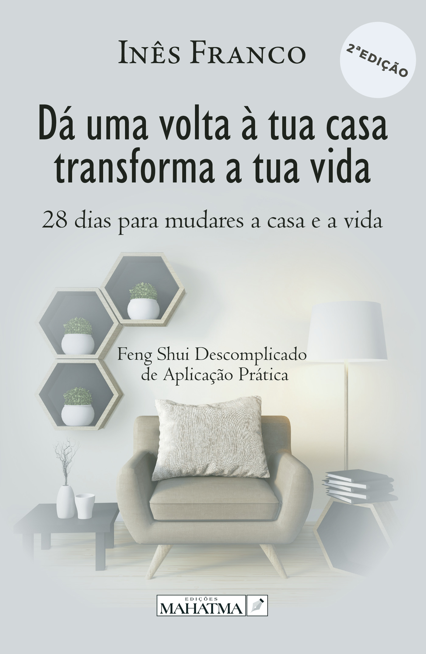 Portada de Dá uma volta à tua casa transforma a tua vida