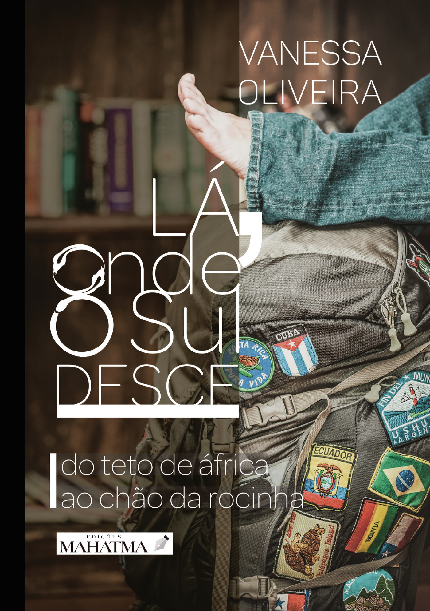 Portada de Lá, Onde o Sul Desce