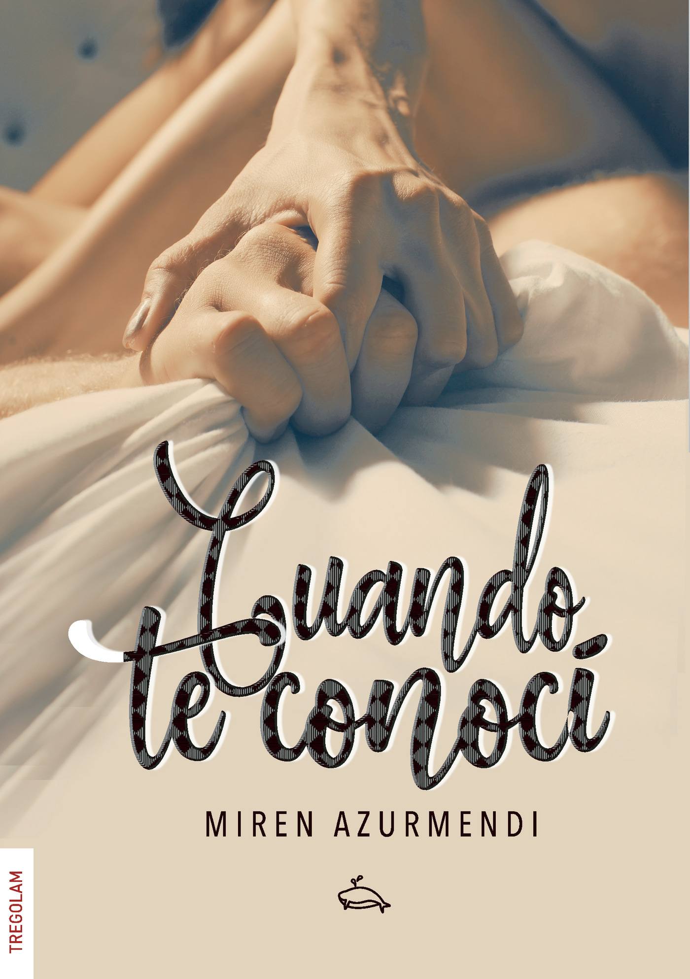 Portada de Cuando te conocí · Miren Azurmendi Saez de Asteasu