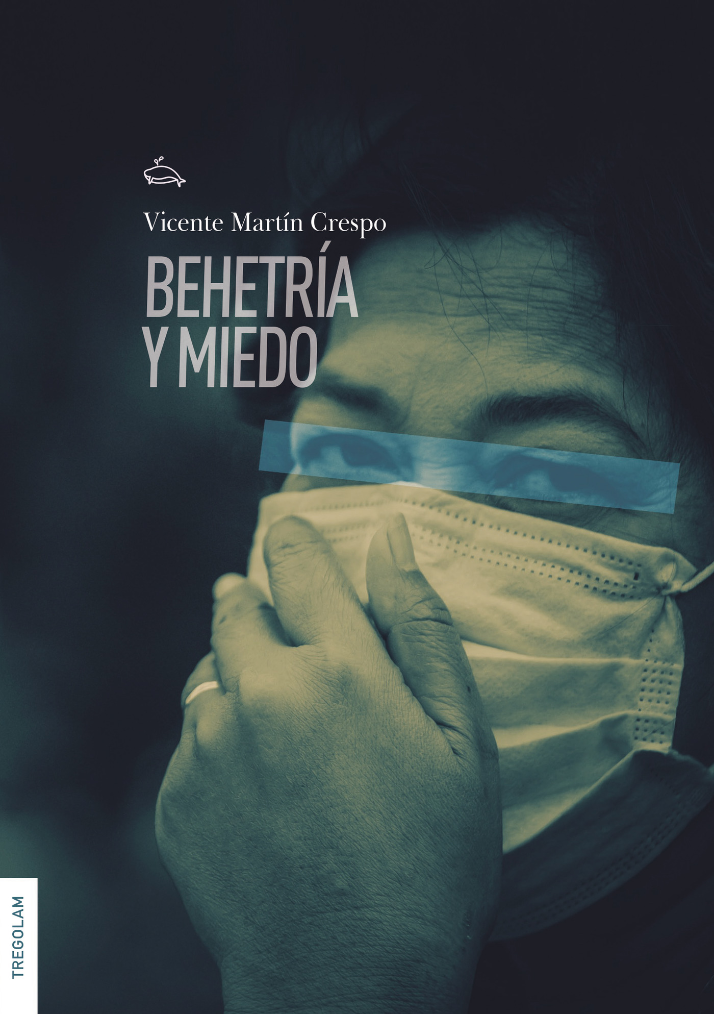 Portada de Behetría y miedo