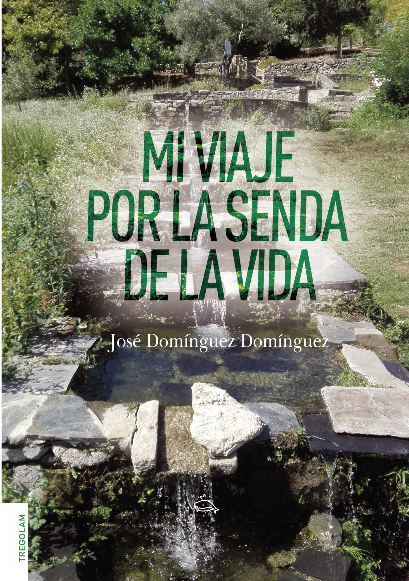 Portada de Mi viaje por la senda de la vida