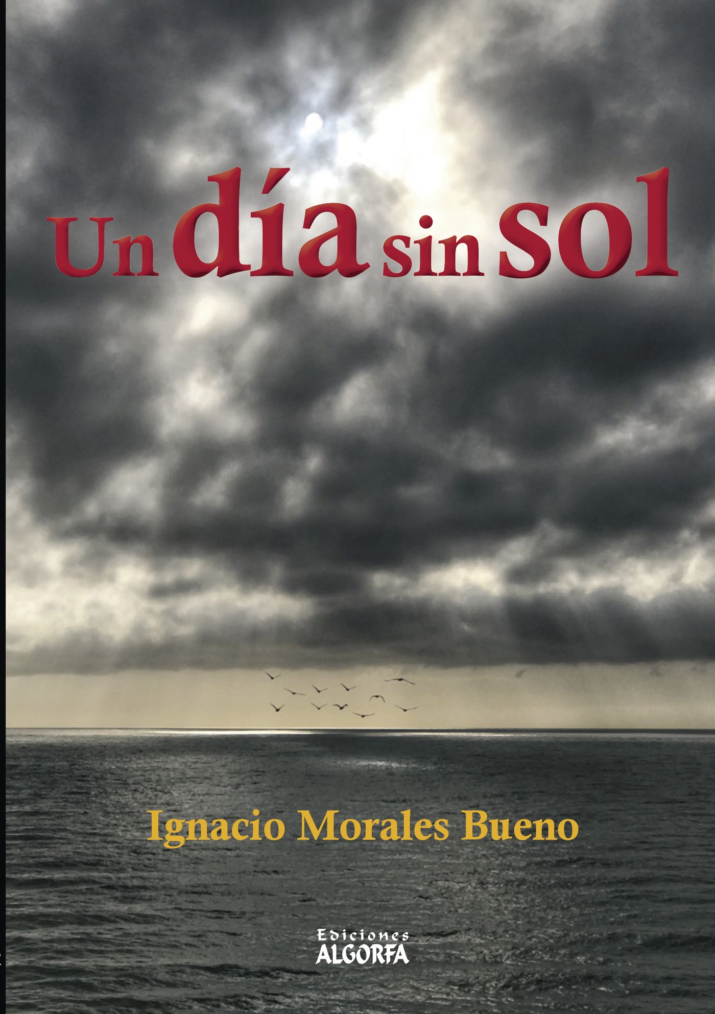 Portada de Un día sin sol · Ignacio Morales Bueno