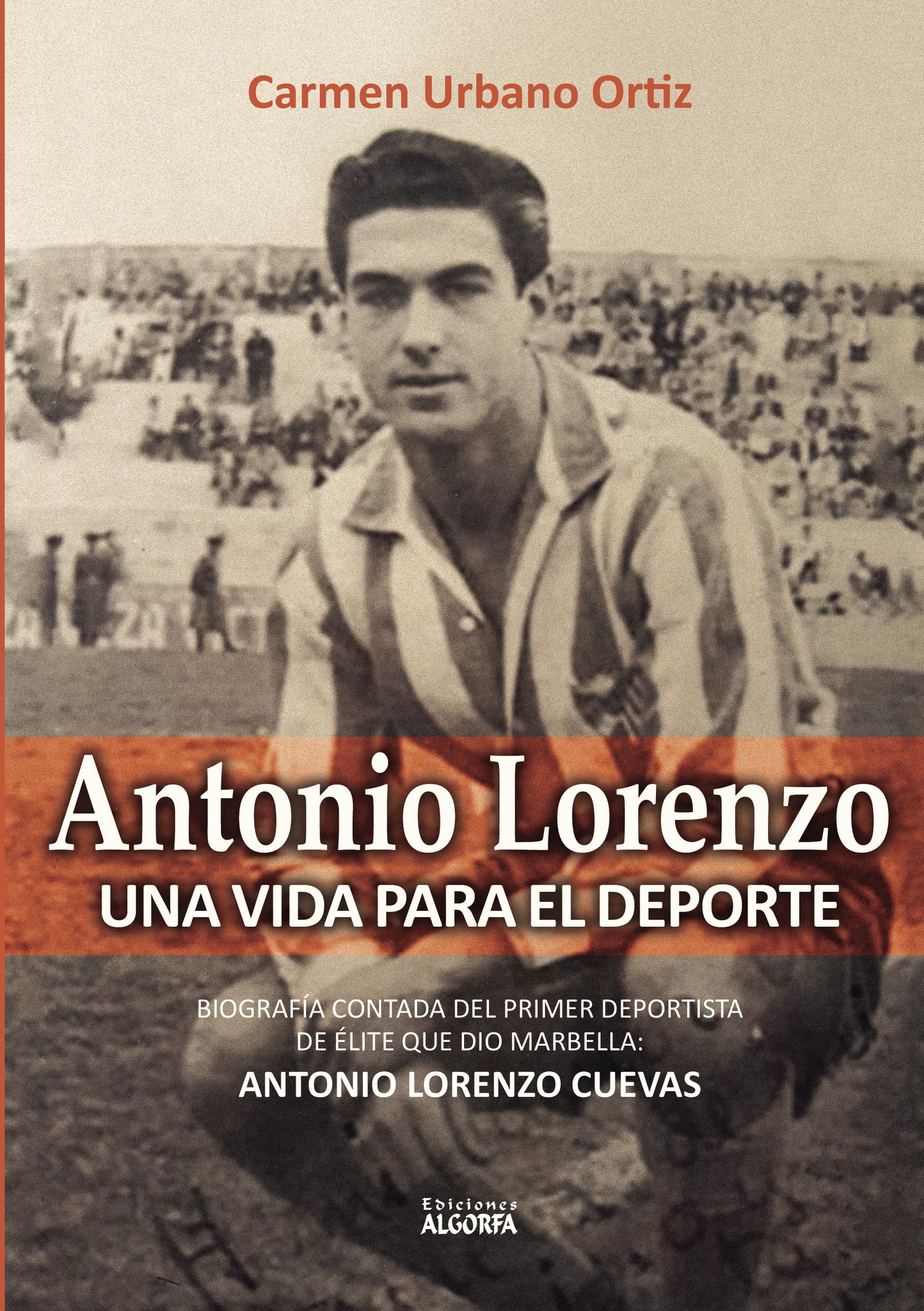 Portada de Antonio Lorenzo, una vida para el deporte