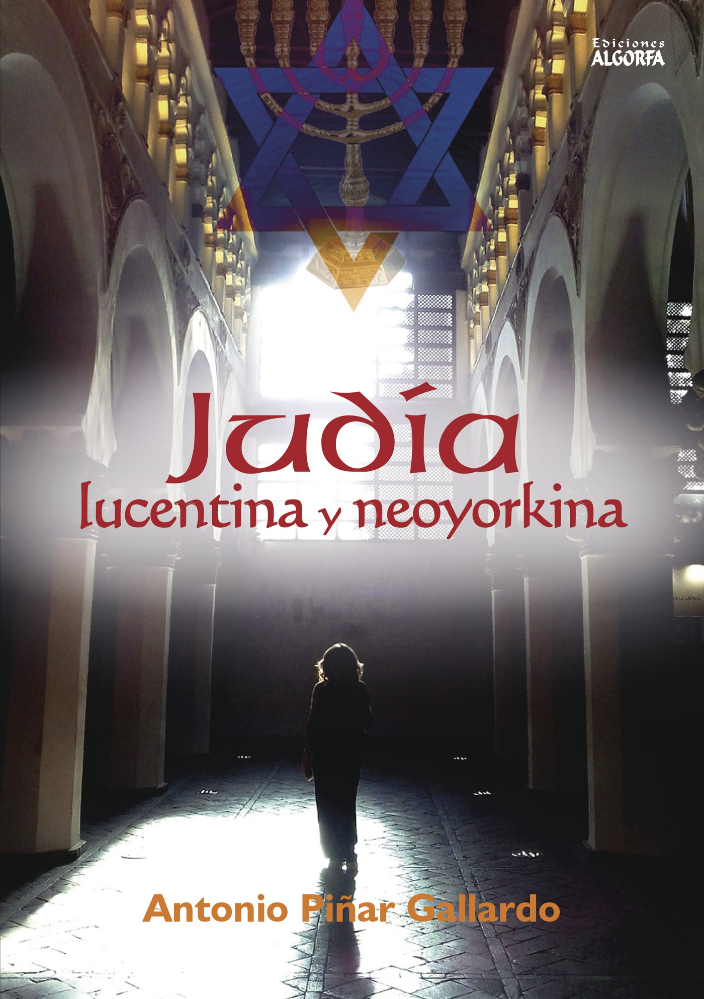 Portada de Judía lucentina y neoyorkina · Antonio Piñar Gallardo