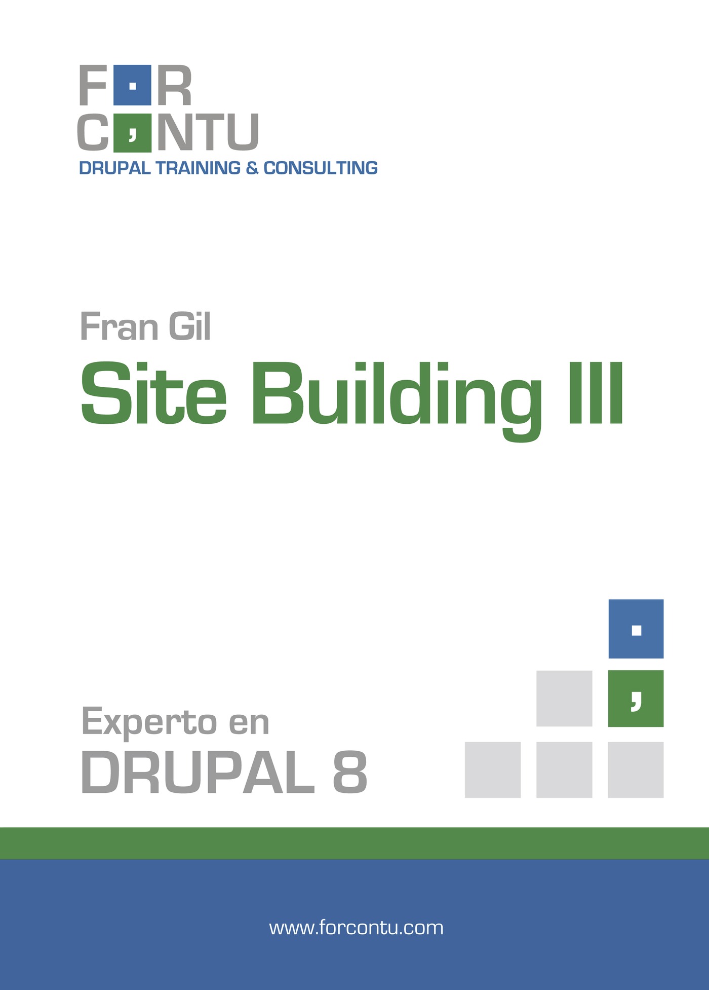 Portada de Experto en Drupal 8 Site Building III