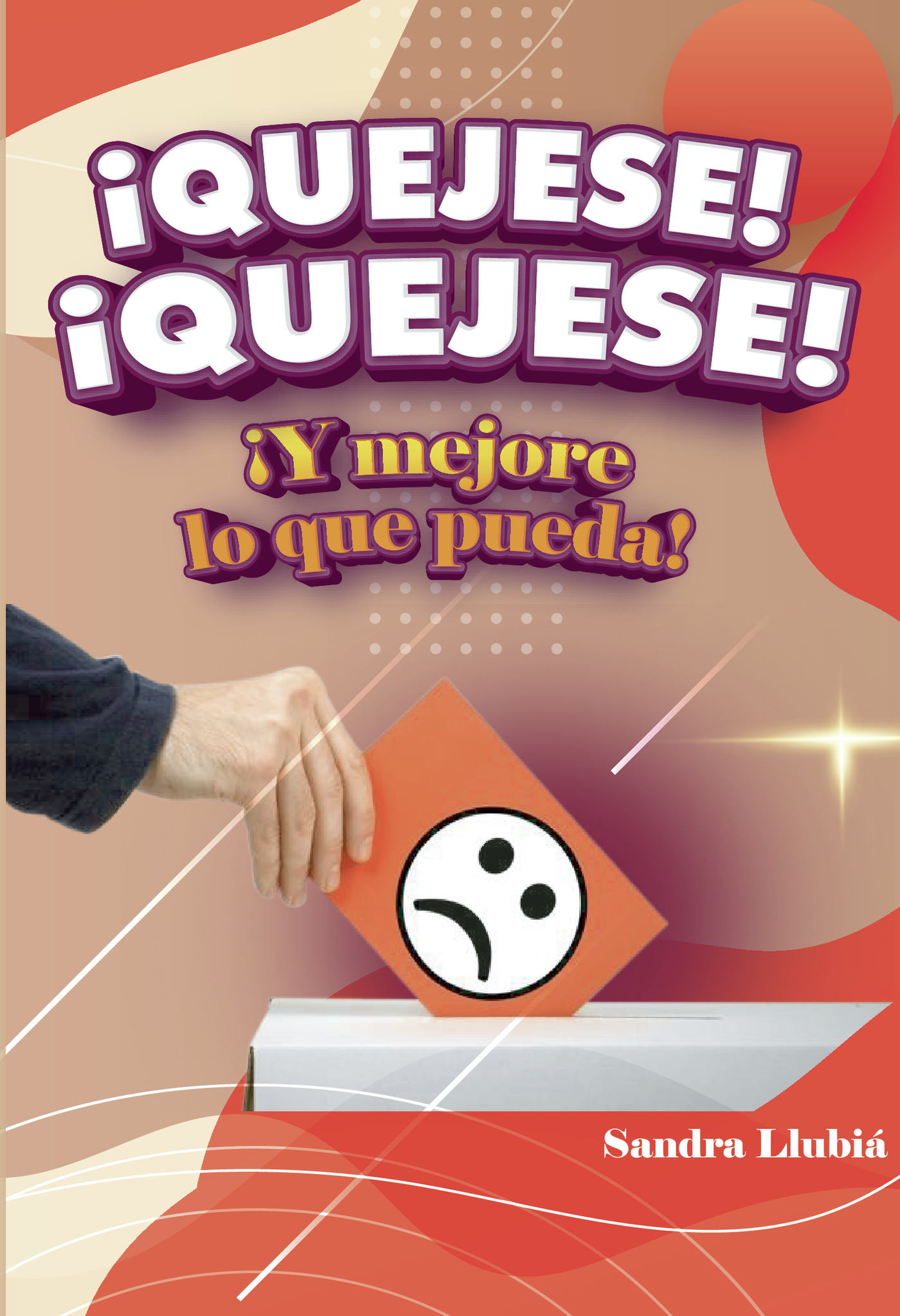Portada de ¡Quéjese! ¡quéjese!