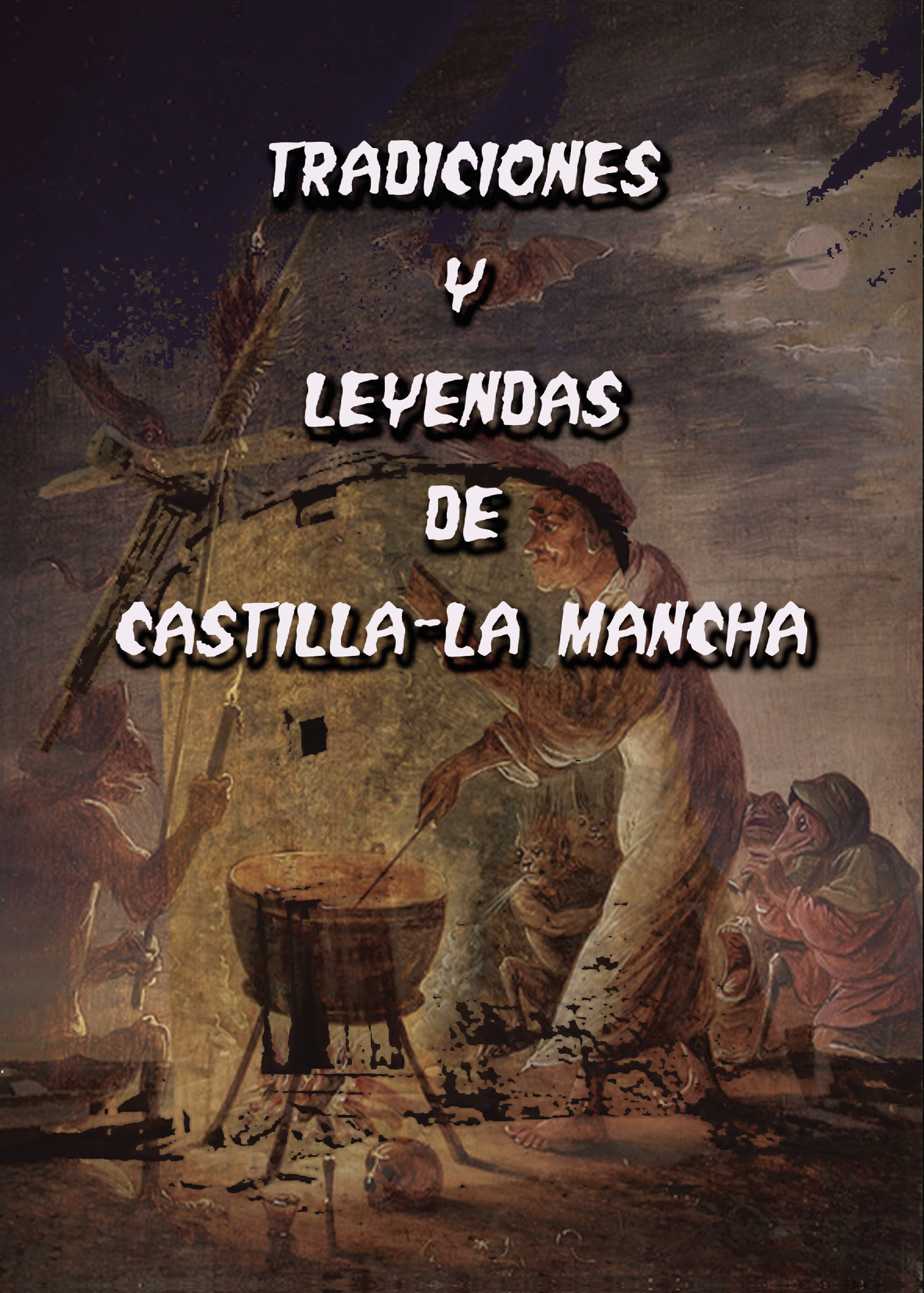 Portada de Tradiciones y leyendas de Castilla - La Mancha