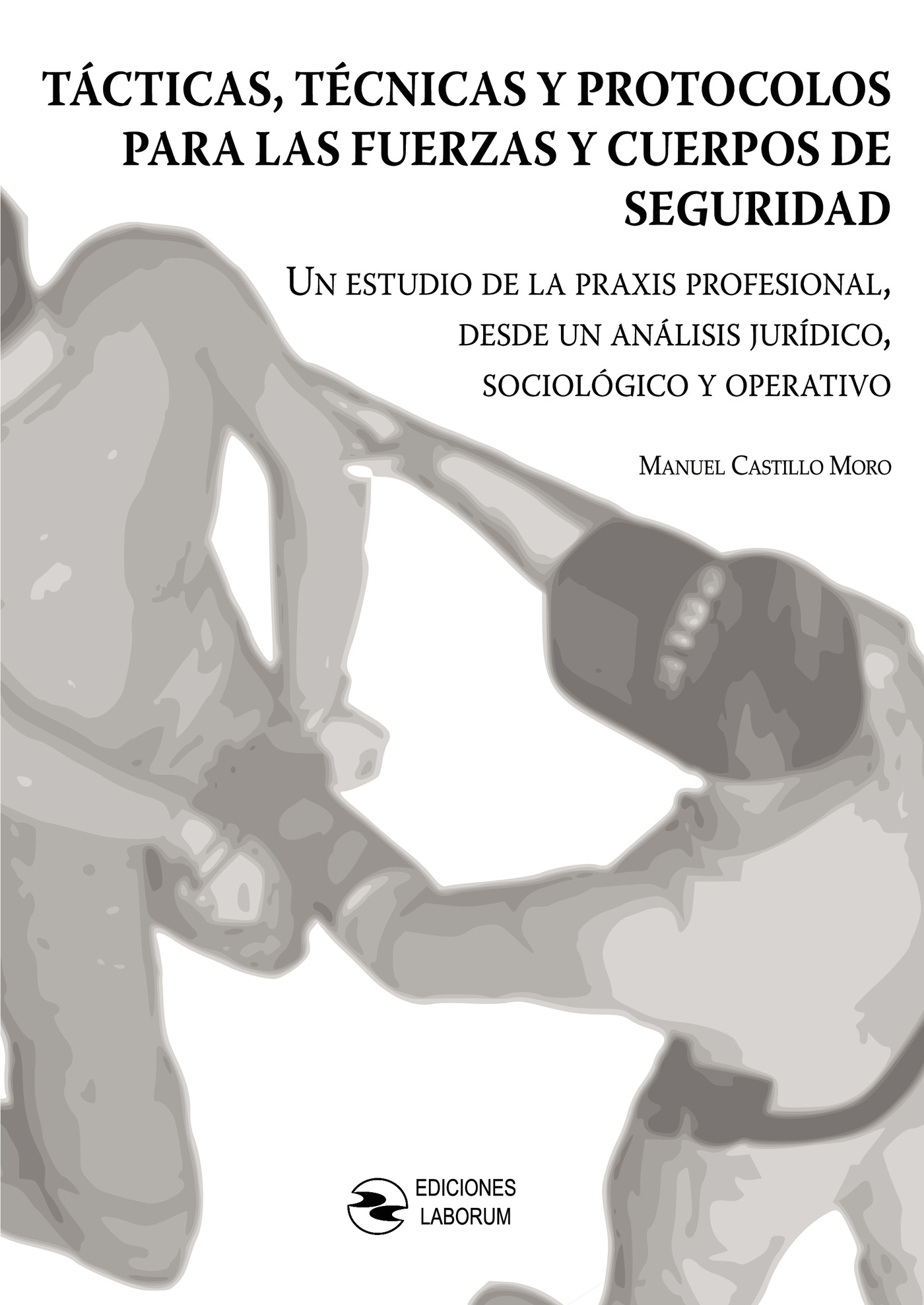 Portada de Tácticas, técnicas y protocolos para las fuerzas y cuerpos de seguridad