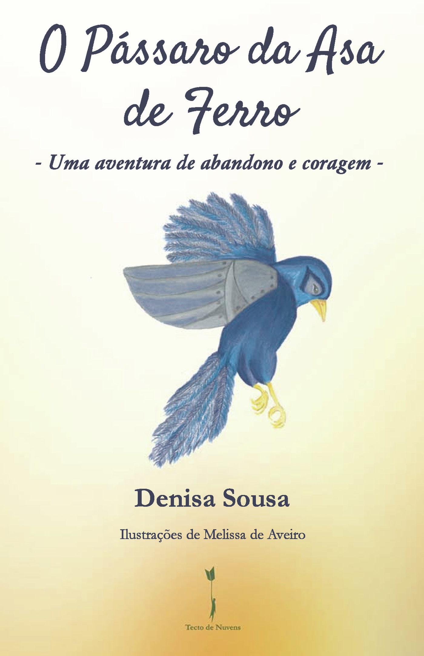 Portada de O Pássaro da Asa de Ferro