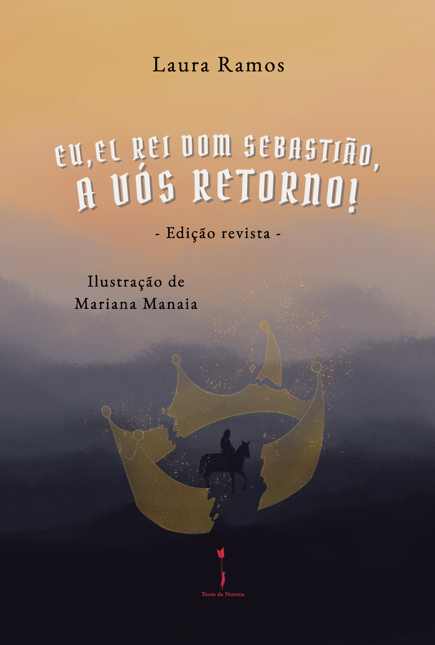 Portada de Eu, El-Rei Dom SebastiÛão, a Vós Retorno!