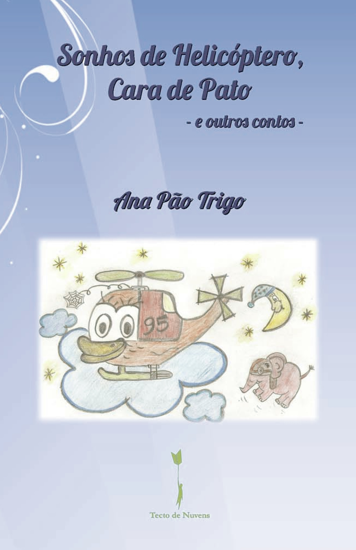 Portada de Sonhos de Helicóptero, Cara de Pato