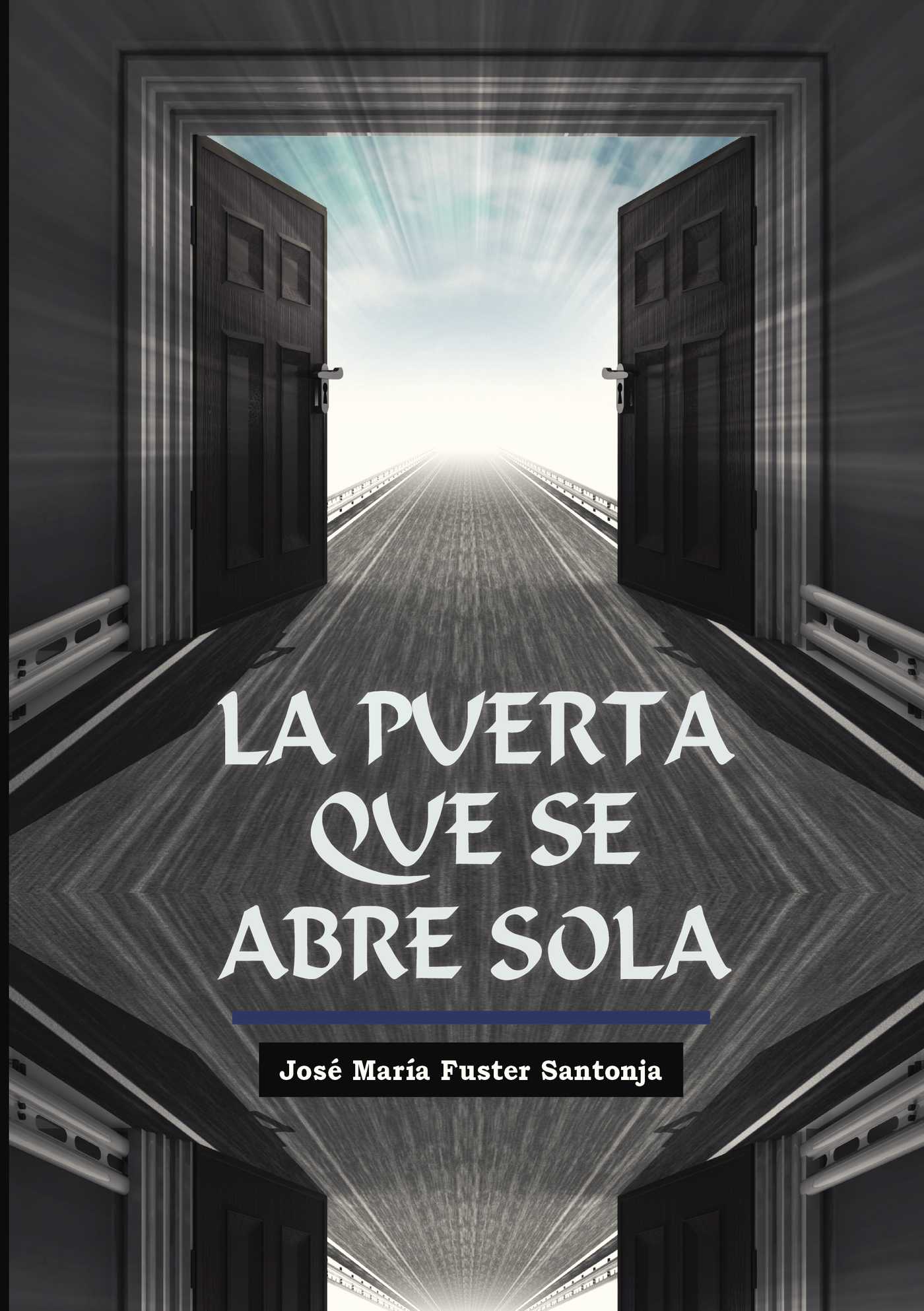 Portada de LA PUERTA QUE SE ABRE SOLA