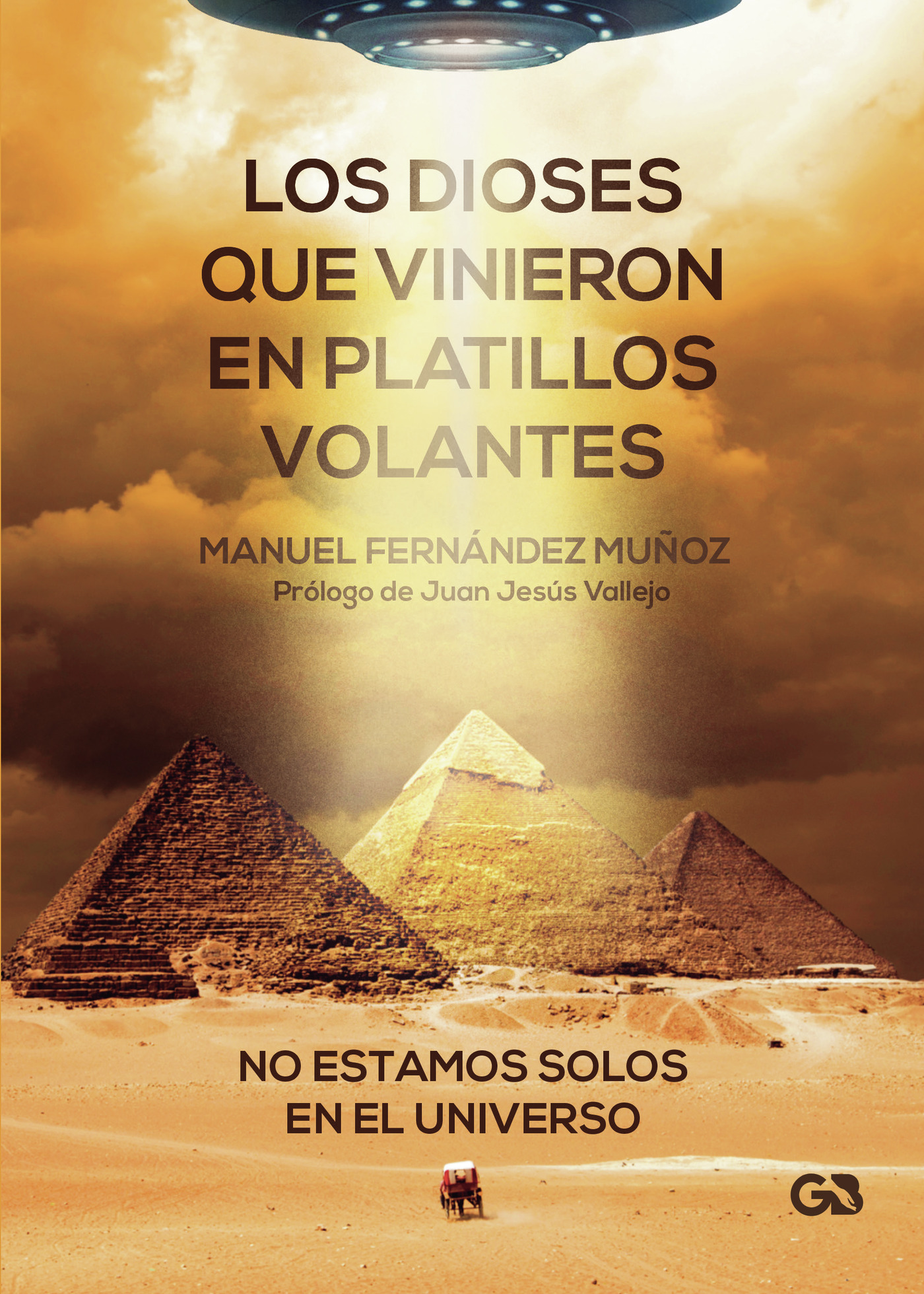 Portada de Los dioses que vinieron en platillos volantes