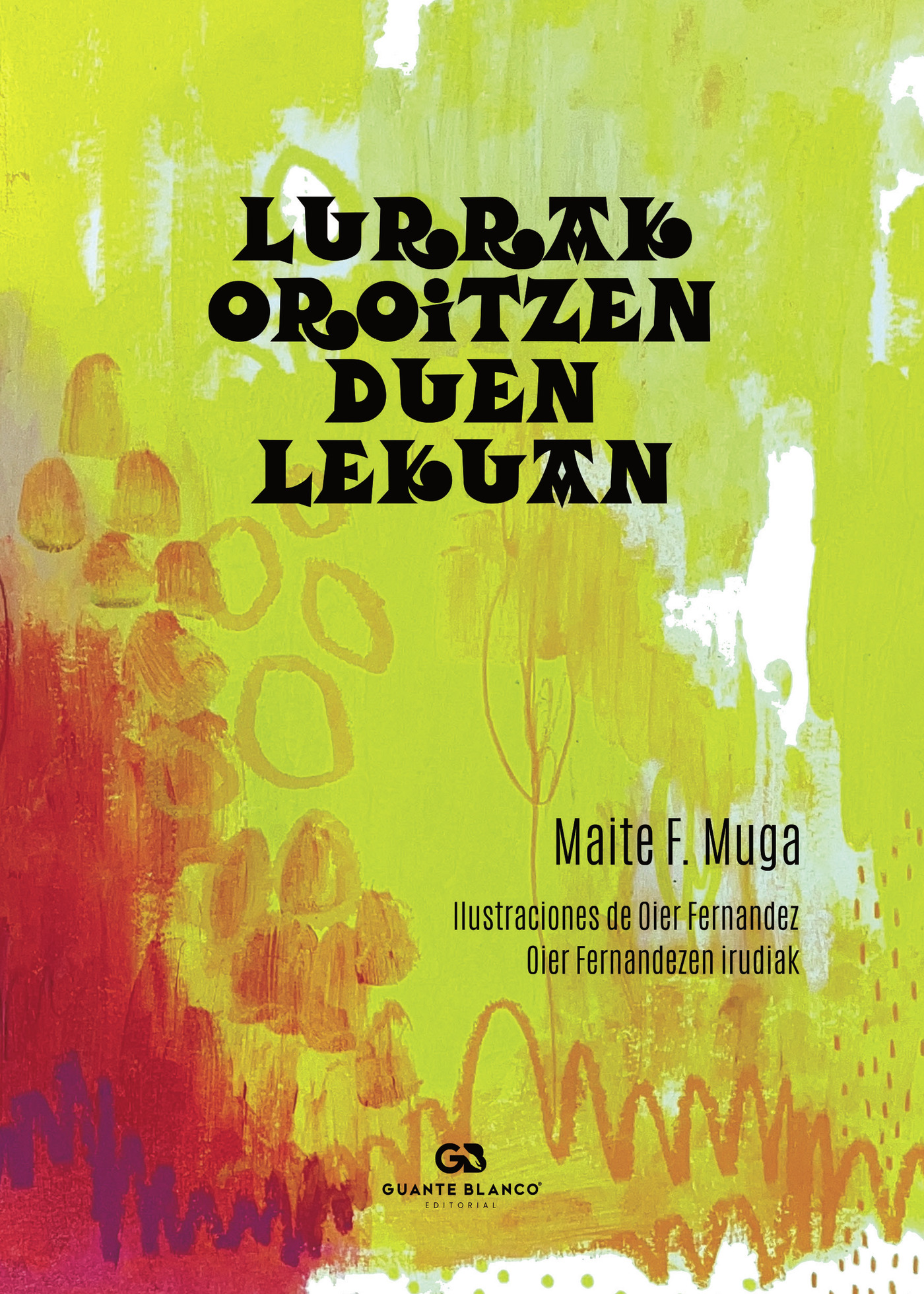 Portada de LURRAK OROITZEN DUEN LEKUAN
