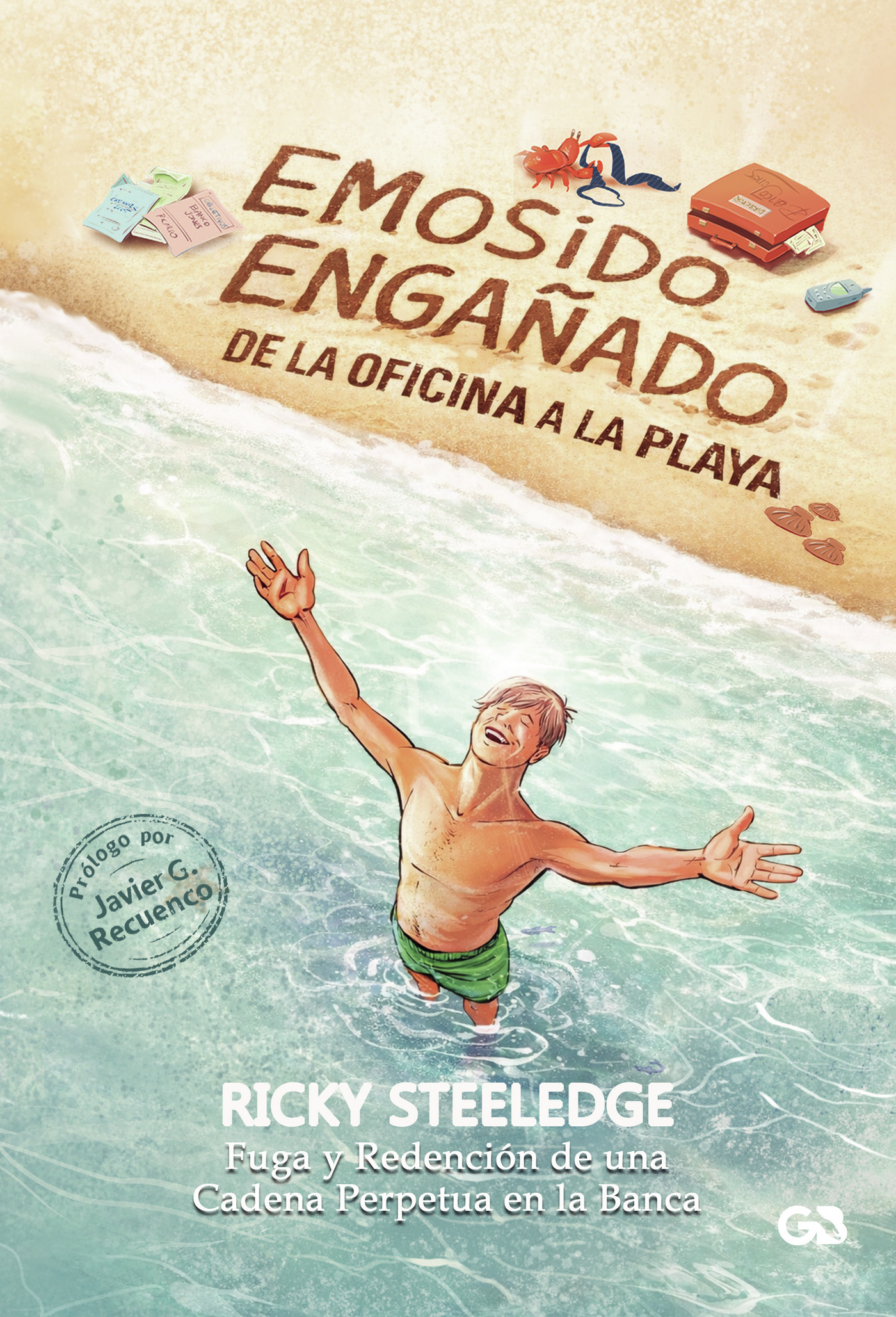 Portada de EMOSIDO ENGAÑADO DE LA OFICINA A LA PLAYA