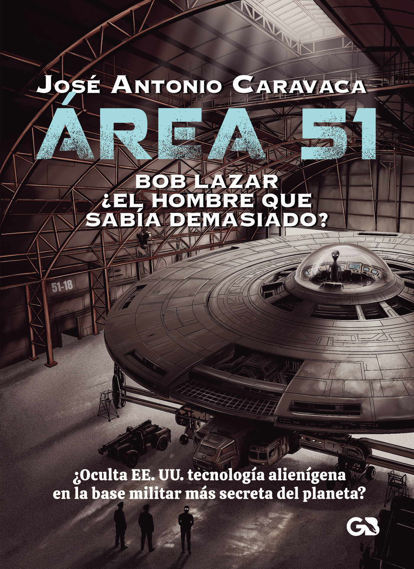 Portada de Área 51 · Jose Antonio Caravaca