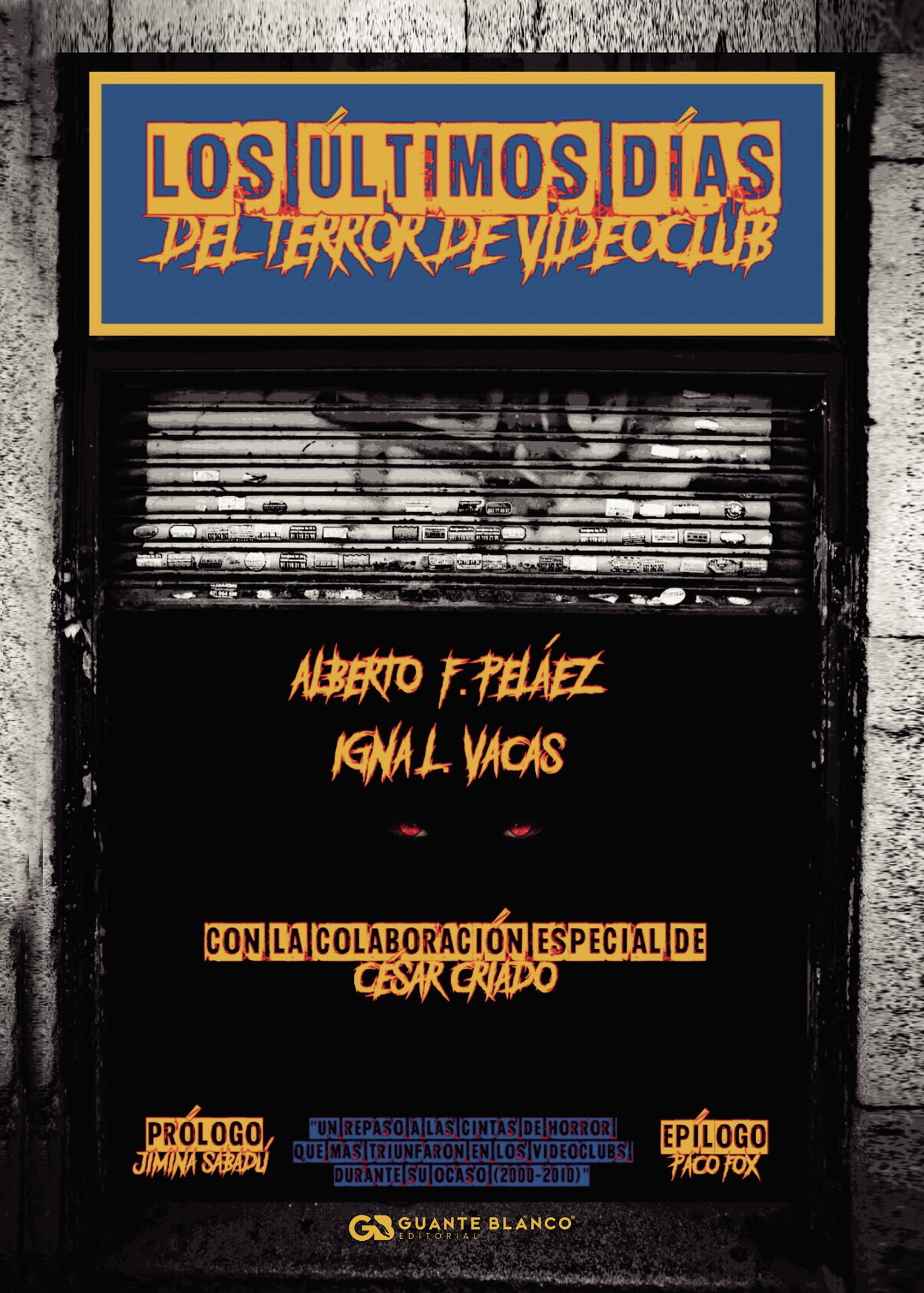 Portada de Los últimos días del terror de videoclub · Ignal Vacas