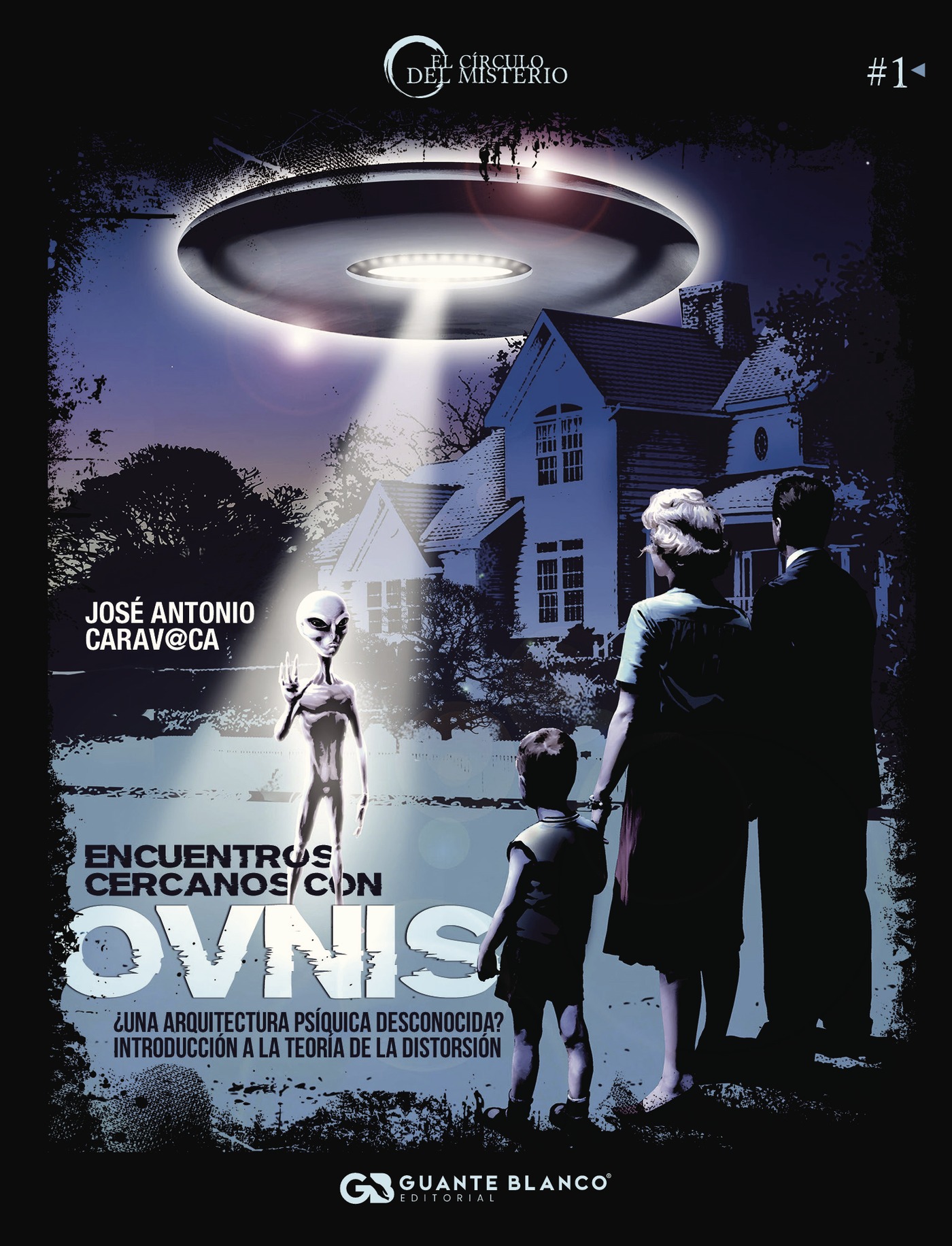 Portada de Encuentros cercanos con ovnis. ¿Una arquitectura psíquica desconocida? Introducción a la Teoría de la Distorsión