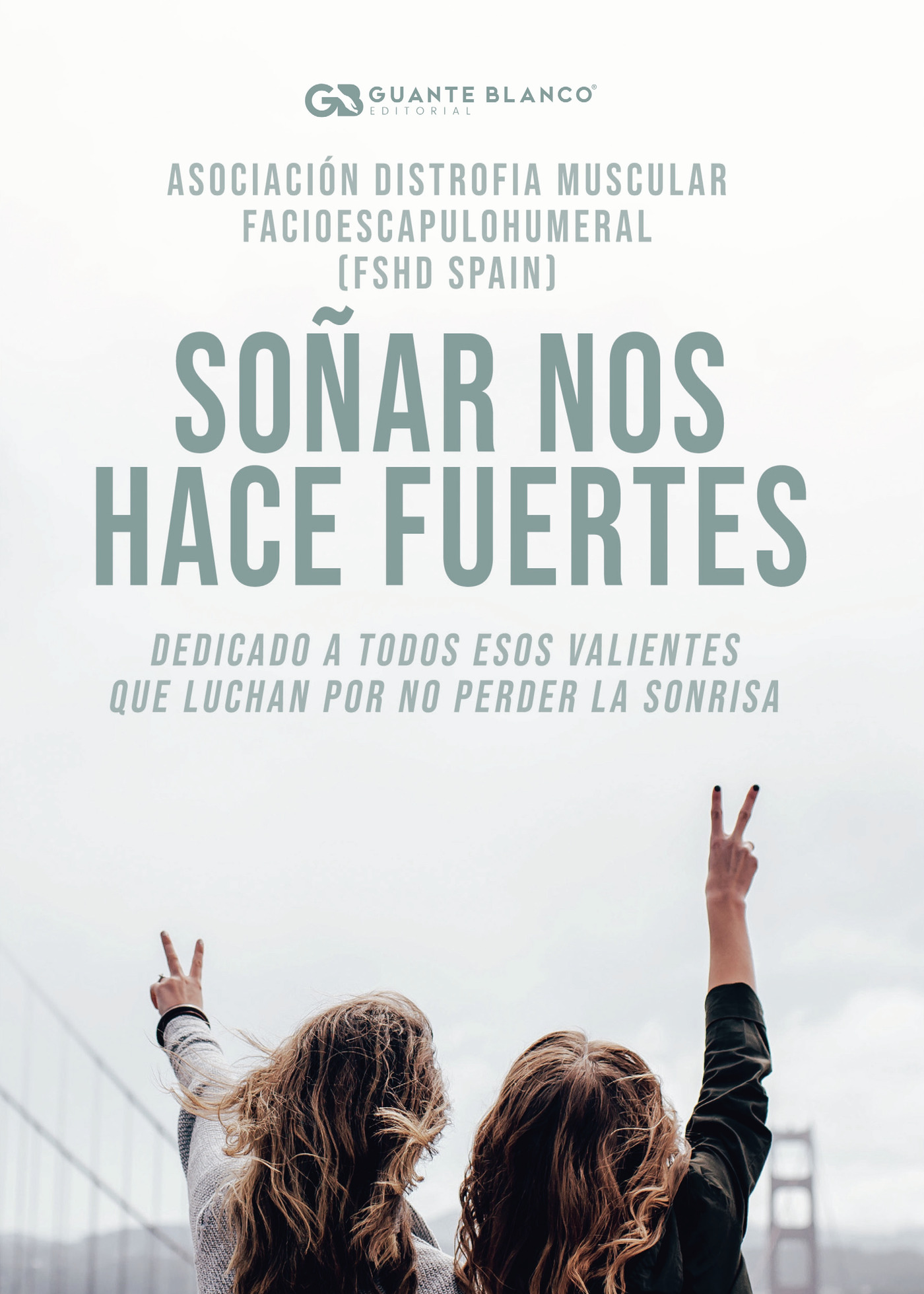 Portada de Soñar nos hace fuertes