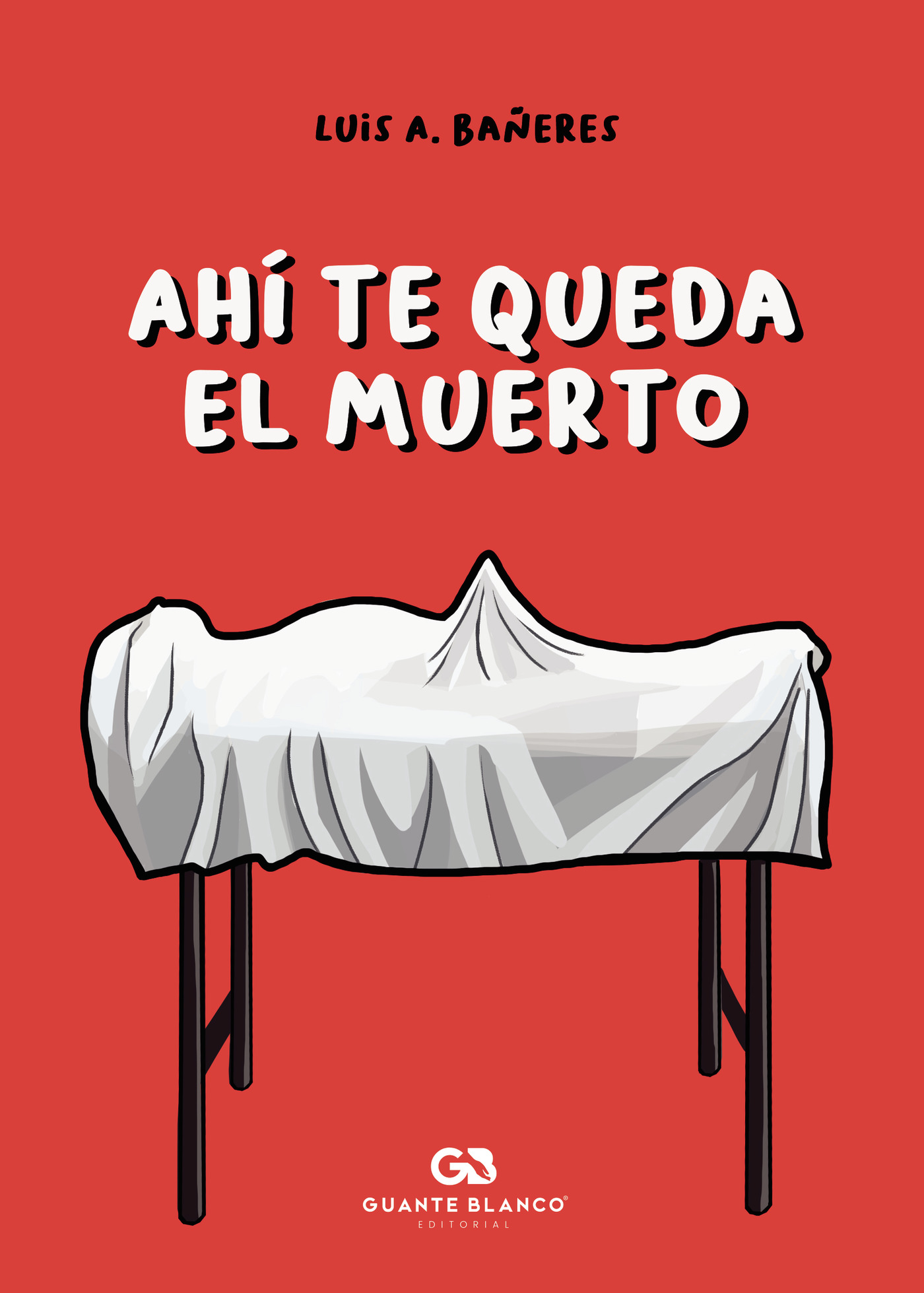 Portada de Ahí te queda el muerto
