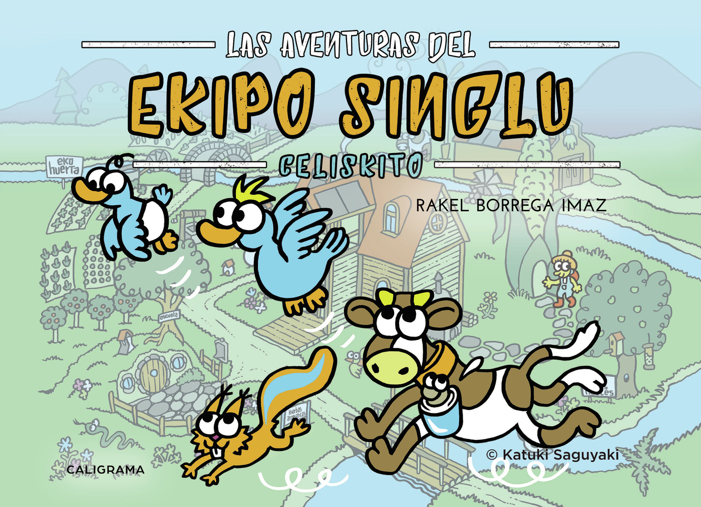 Portada de Las aventuras del Ekipo SinGlu · Rakel Borrega Imaz