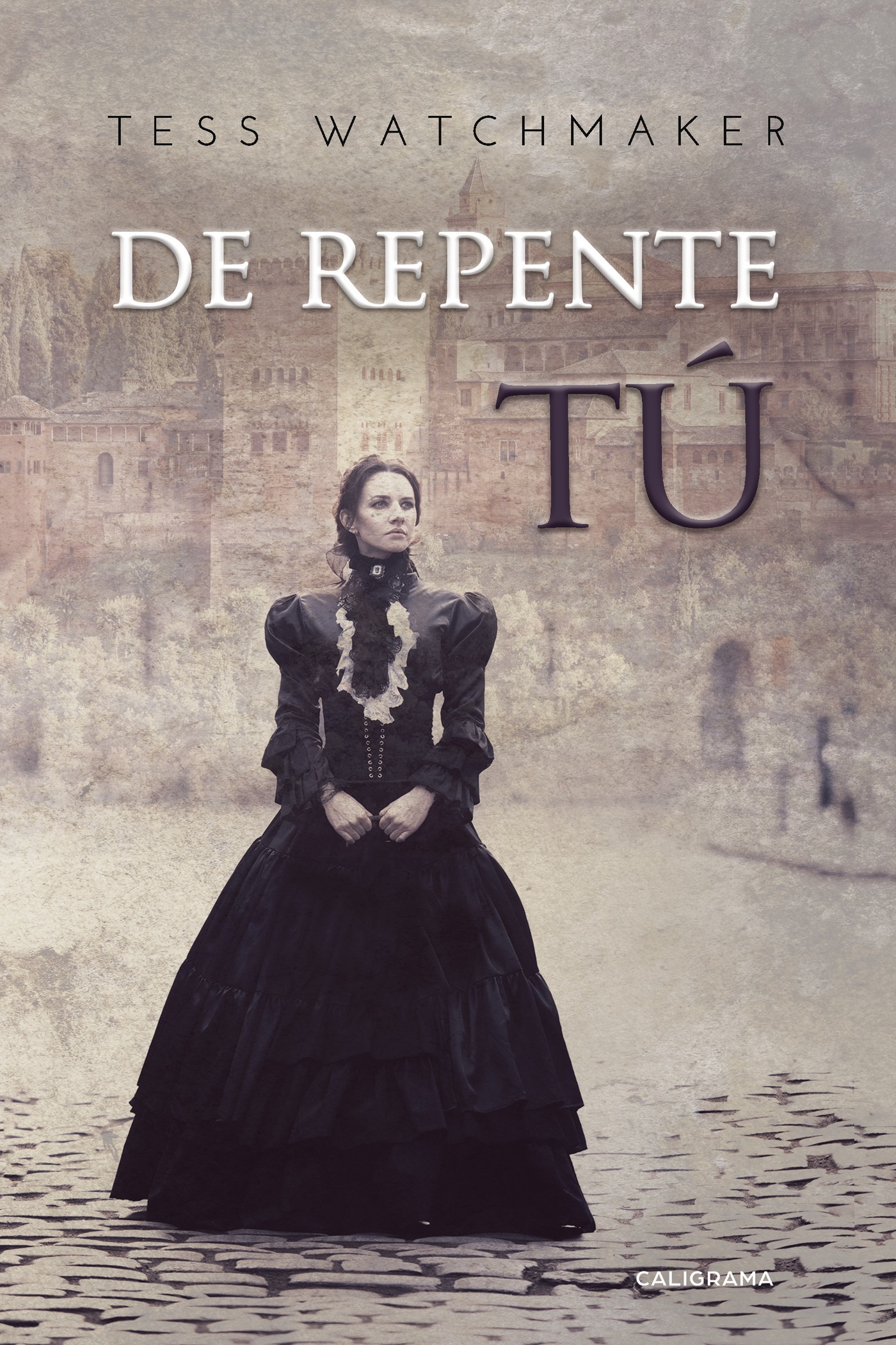 Portada de De repente tú · Tess Watchmaker