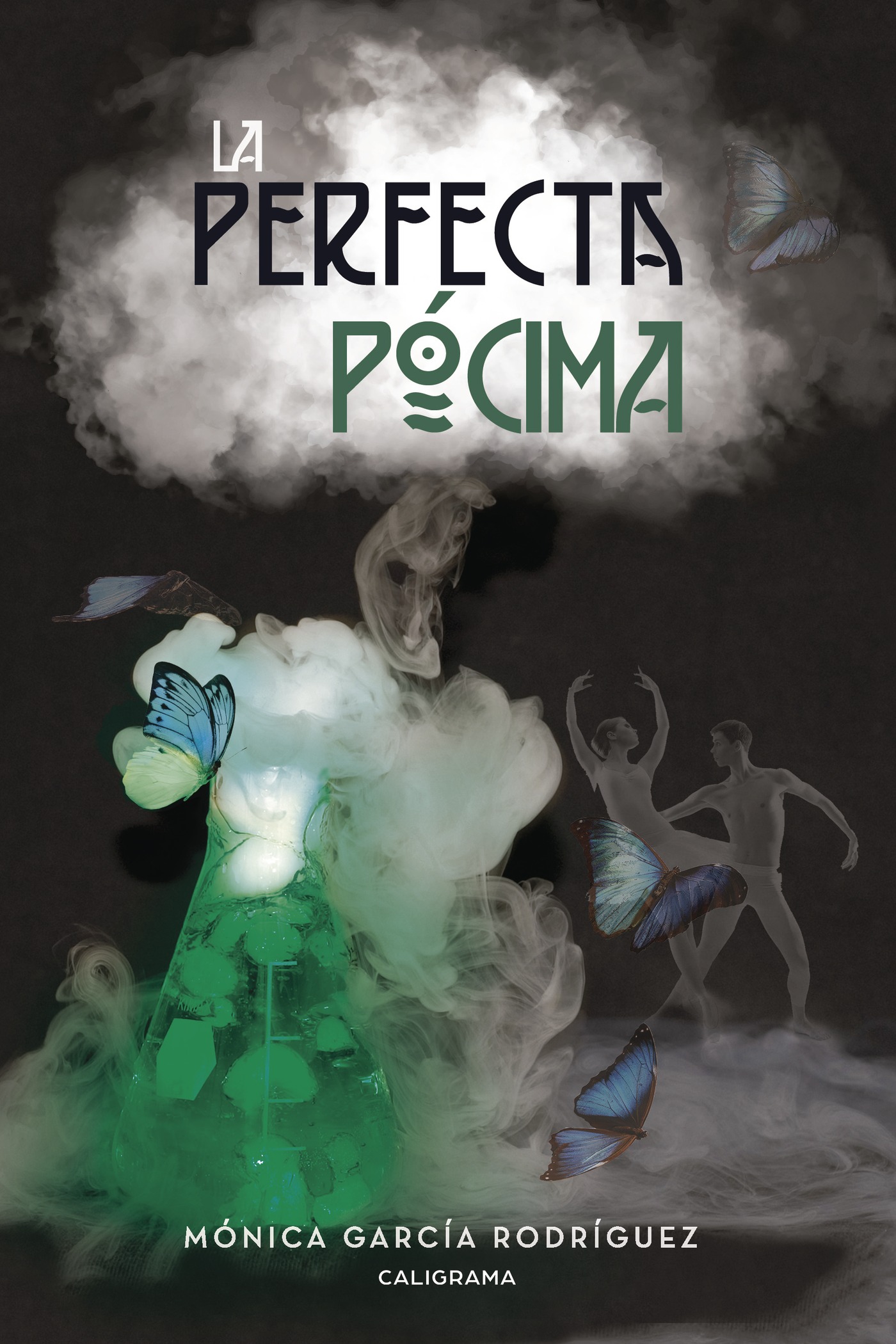 Portada de La perfecta pócima · Mónica García Rodríguez