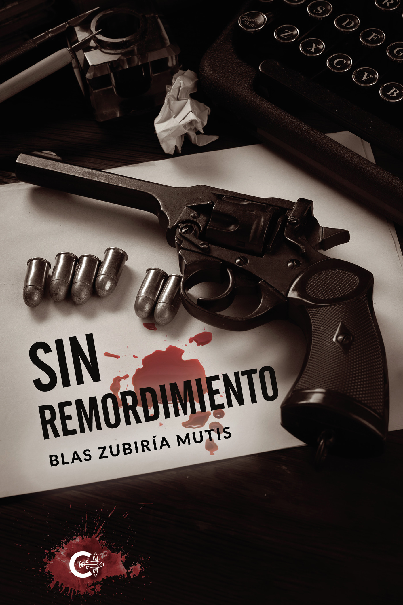Portada de Sin remordimiento · Blas Zubiría Mutis