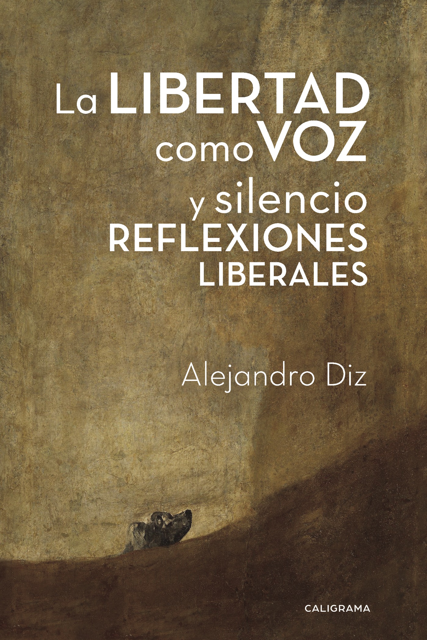 Portada de La libertad como voz y silencio REFLEXIONES LIBERALES