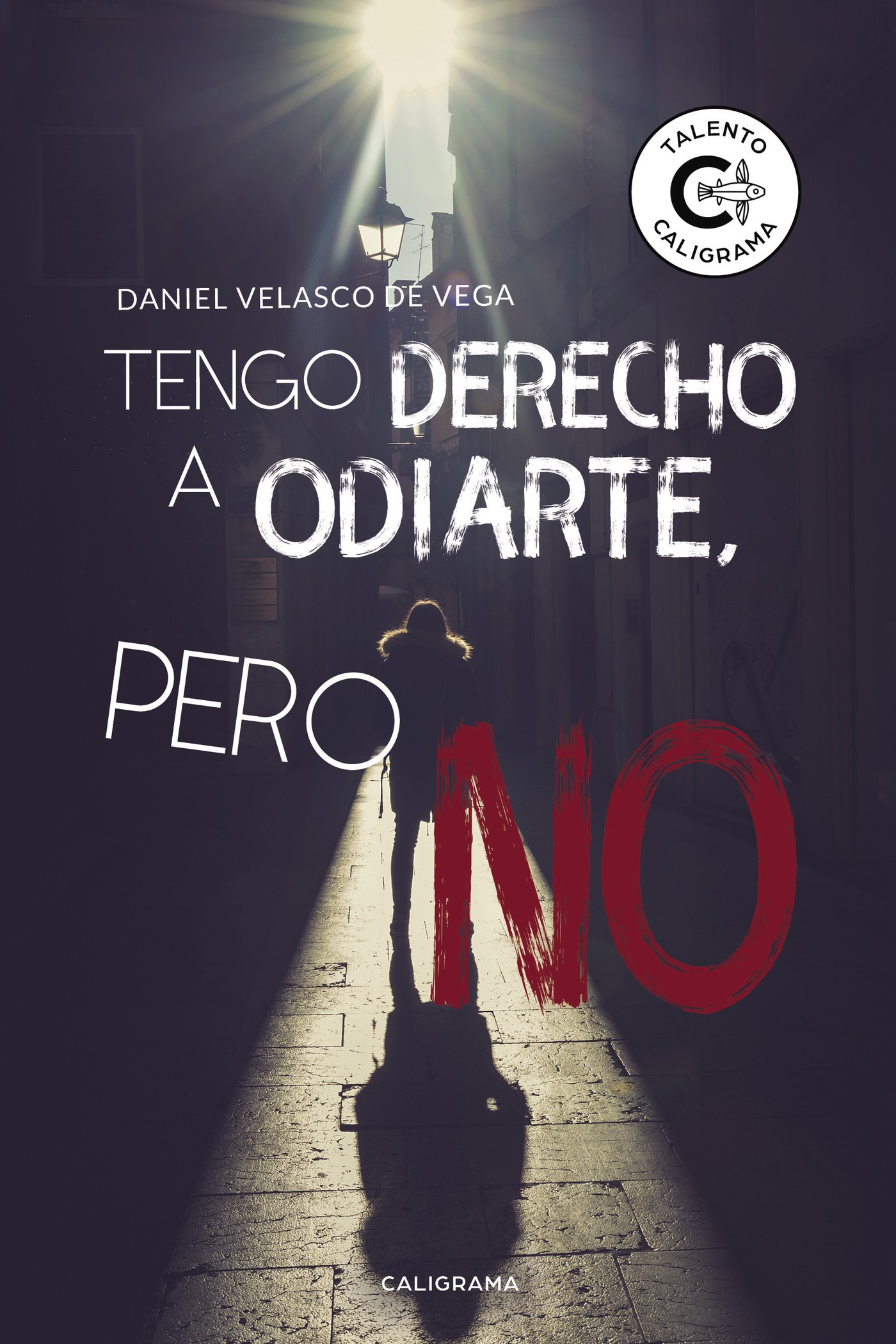Portada de Tengo derecho a odiarte, pero no