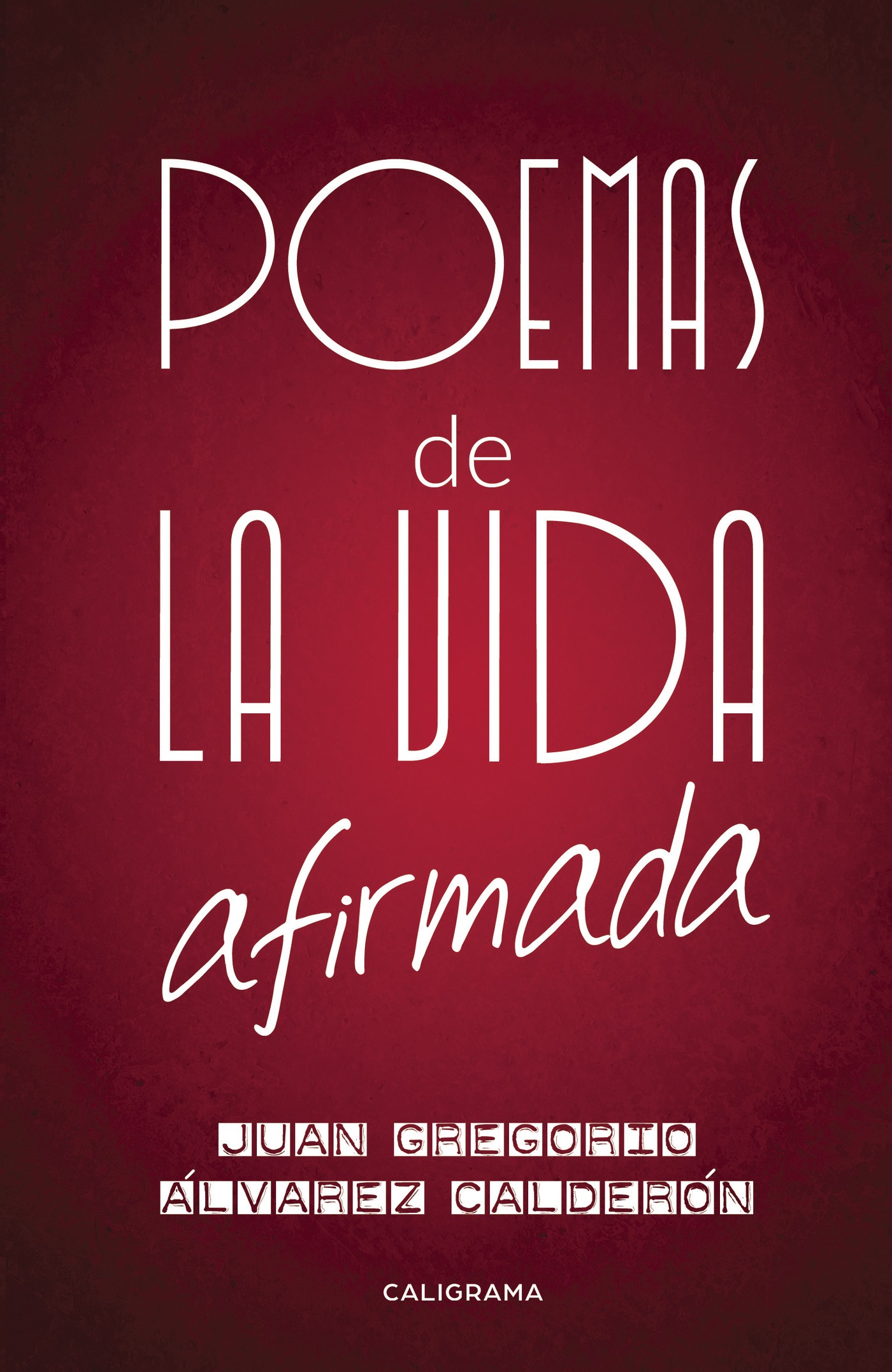 Portada de Poemas de la vida afirmada