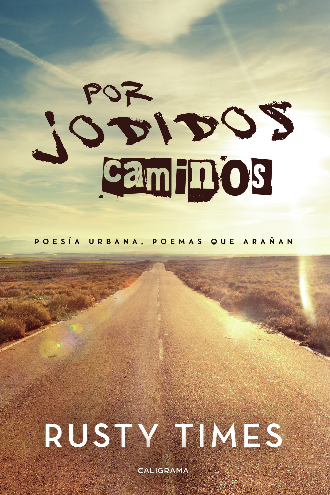 Portada de Por jodidos caminos · Rusty Times