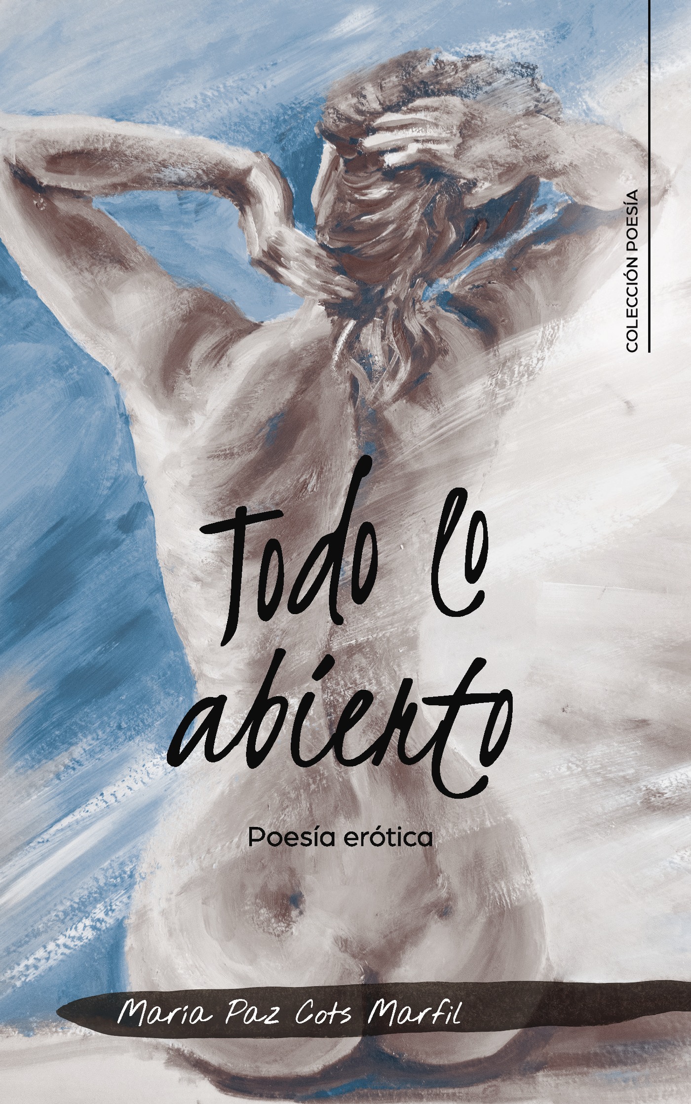 Portada de Todo lo abierto · María Paz Cots Marfil