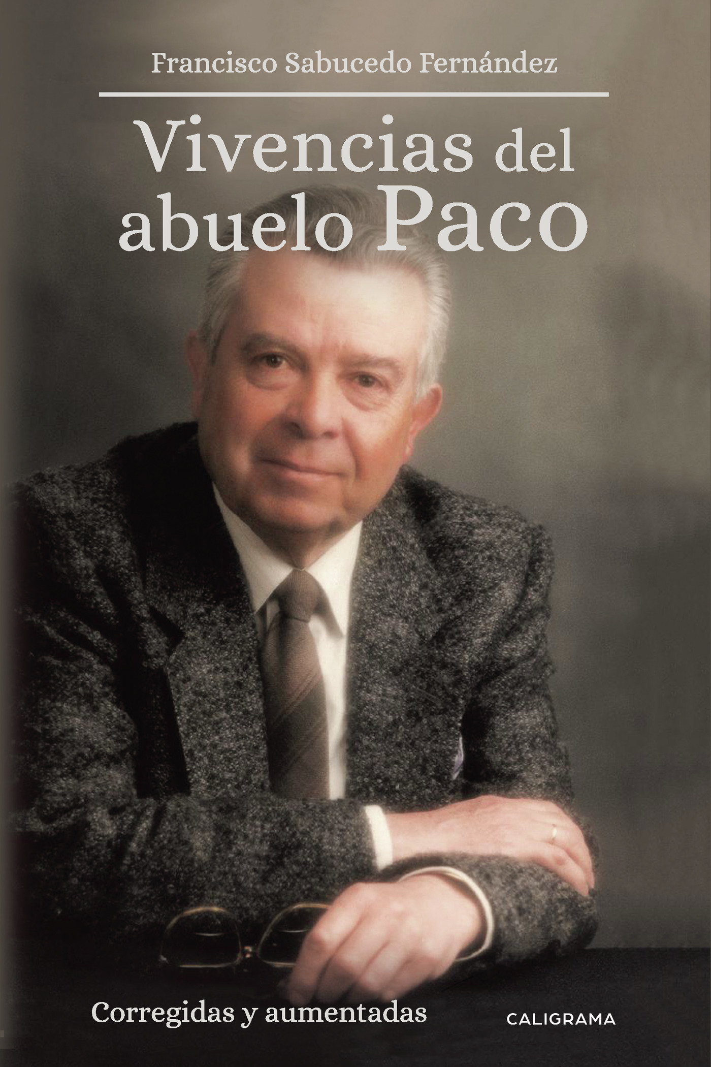 Portada de Vivencias del abuelo Paco · Francisco Sabucedo Fernández