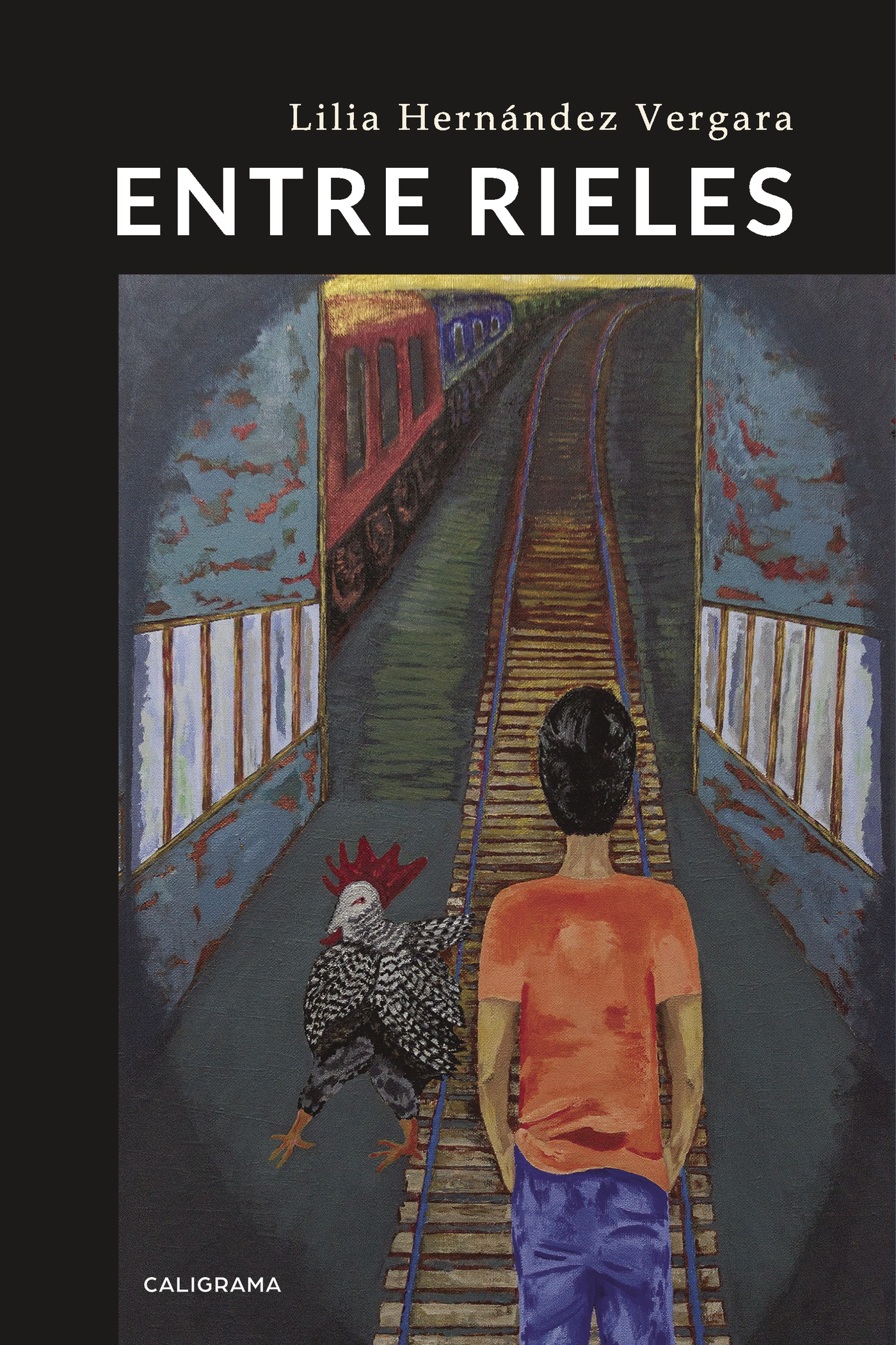 Portada de Entre rieles · Lilia Hernández Vergara