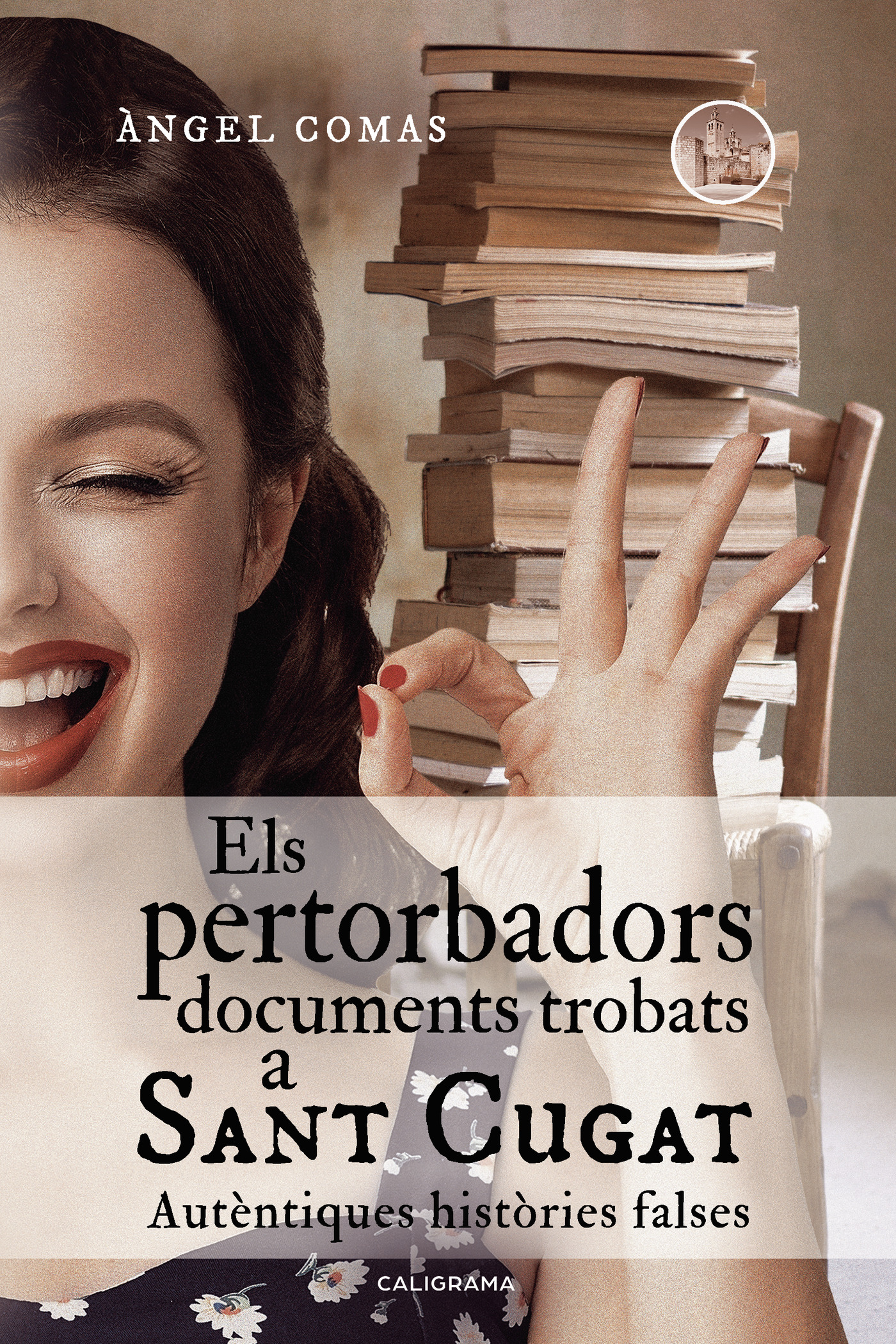Portada de Els pertorbadors documents trobats a Sant Cugat · Àngel Comas